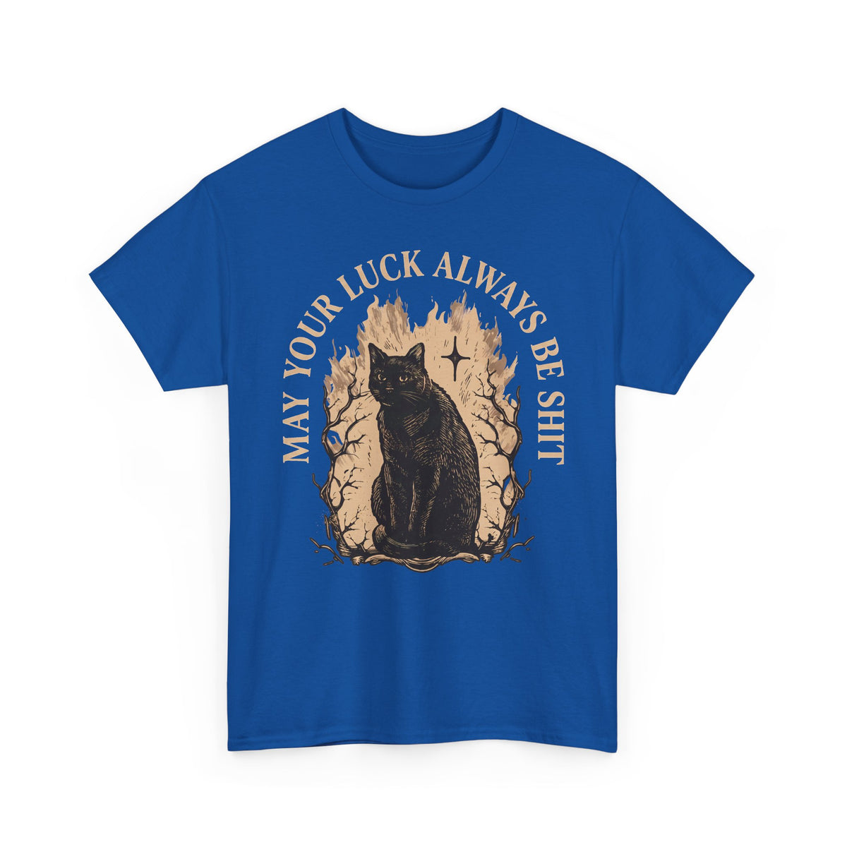 May Your Luck Always Be Shit Shirt — Funny Sarcastic Black Cat T-Shirt