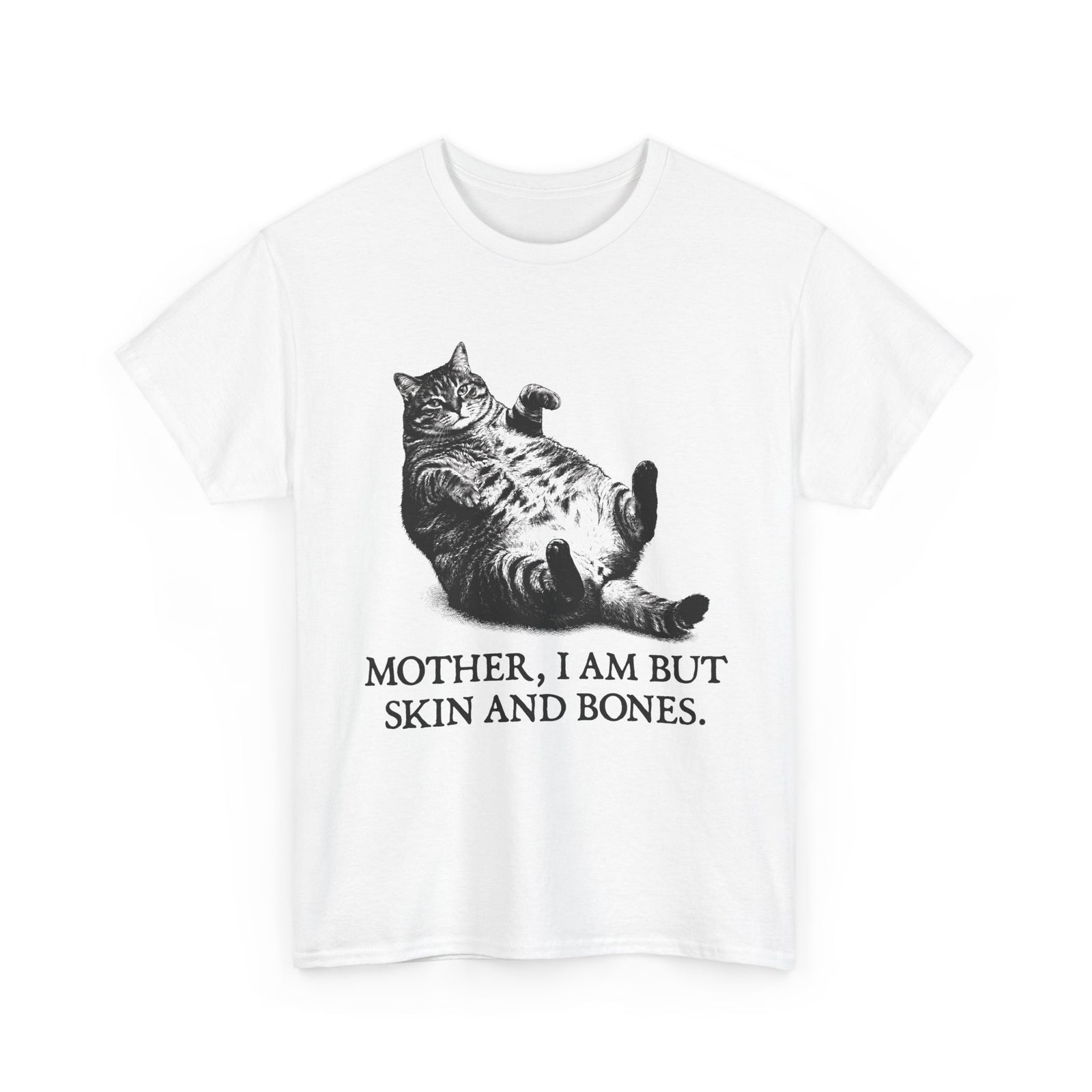 Skin And Bones Chonk Cat T-Shirt — Funny Dramatic Feline Graphic Tee