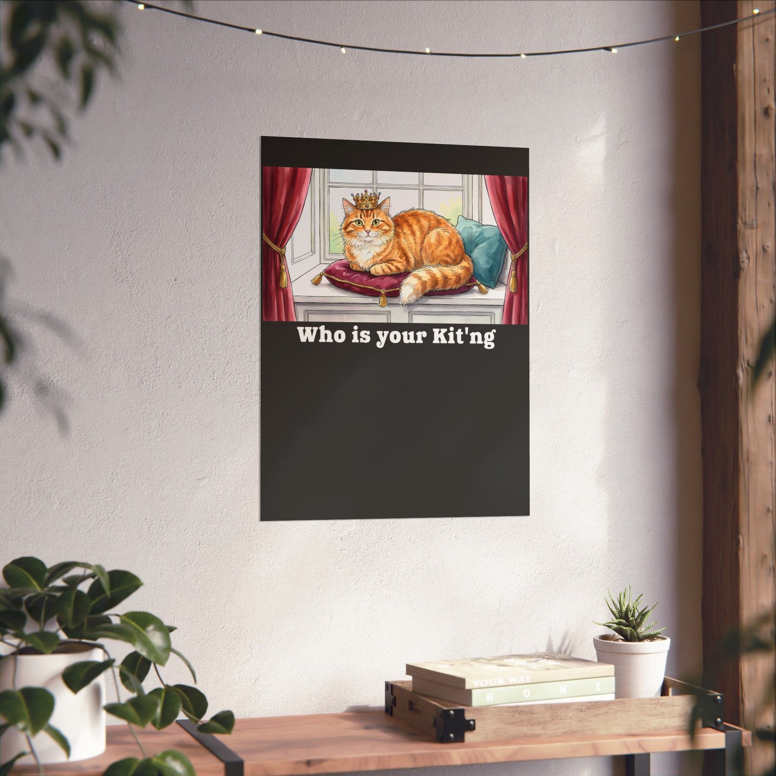 King Cat "Who Is Your Kit'ng" Poster