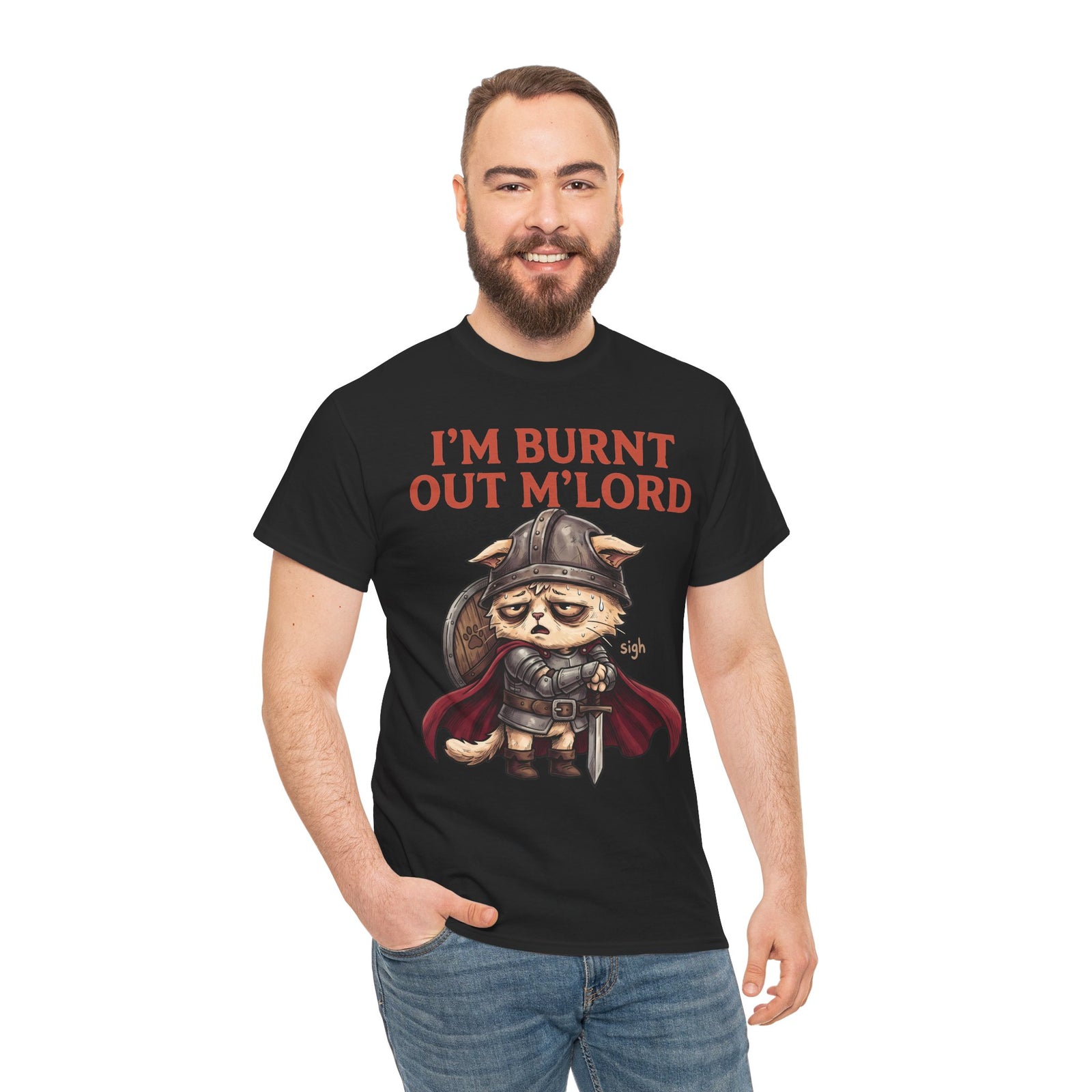 I'm Burnt Out M'Lord Medieval Knight Cat Shirt — Funny Tired D&D Cat T-Shirt