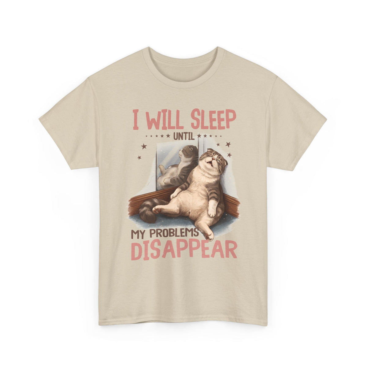 I Will Sleep Until My Problems Disappear T-Shirt — Funny Lazy Cat Graphic Tee
