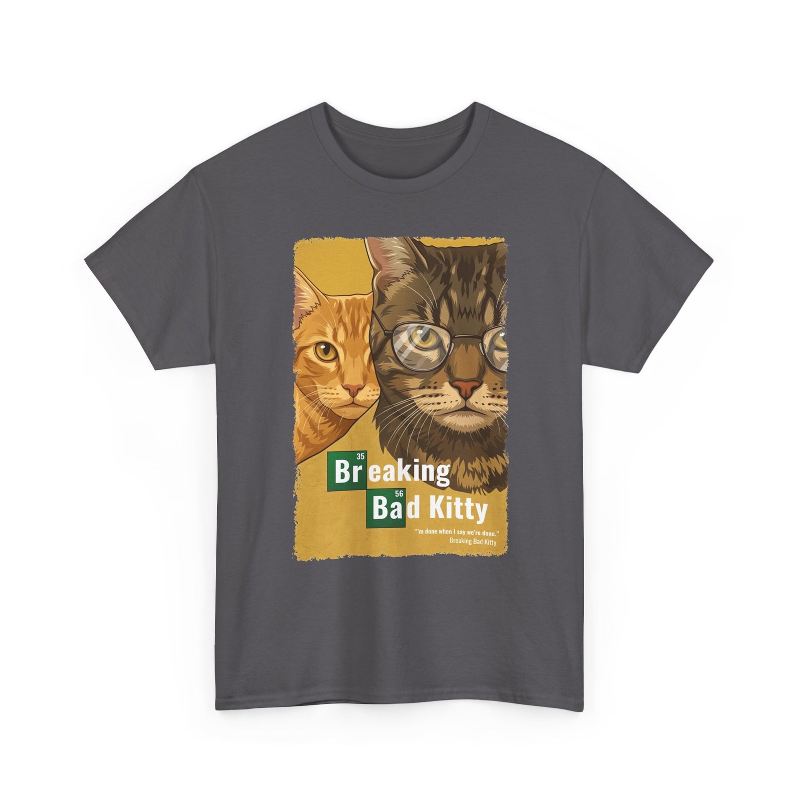 Breaking Bad Kitty T-Shirt — Funny Cat TV Parody Tee
