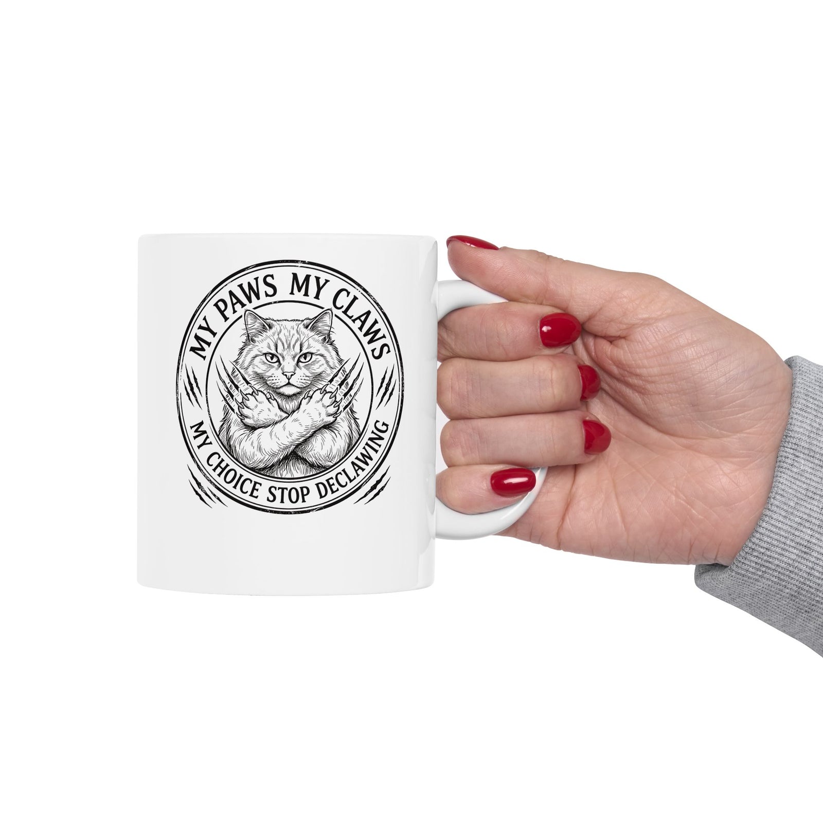 Cat Pride Ceramic Mug — “My Paws My Claws, My Choice Stop Declawing” Graphic Mug