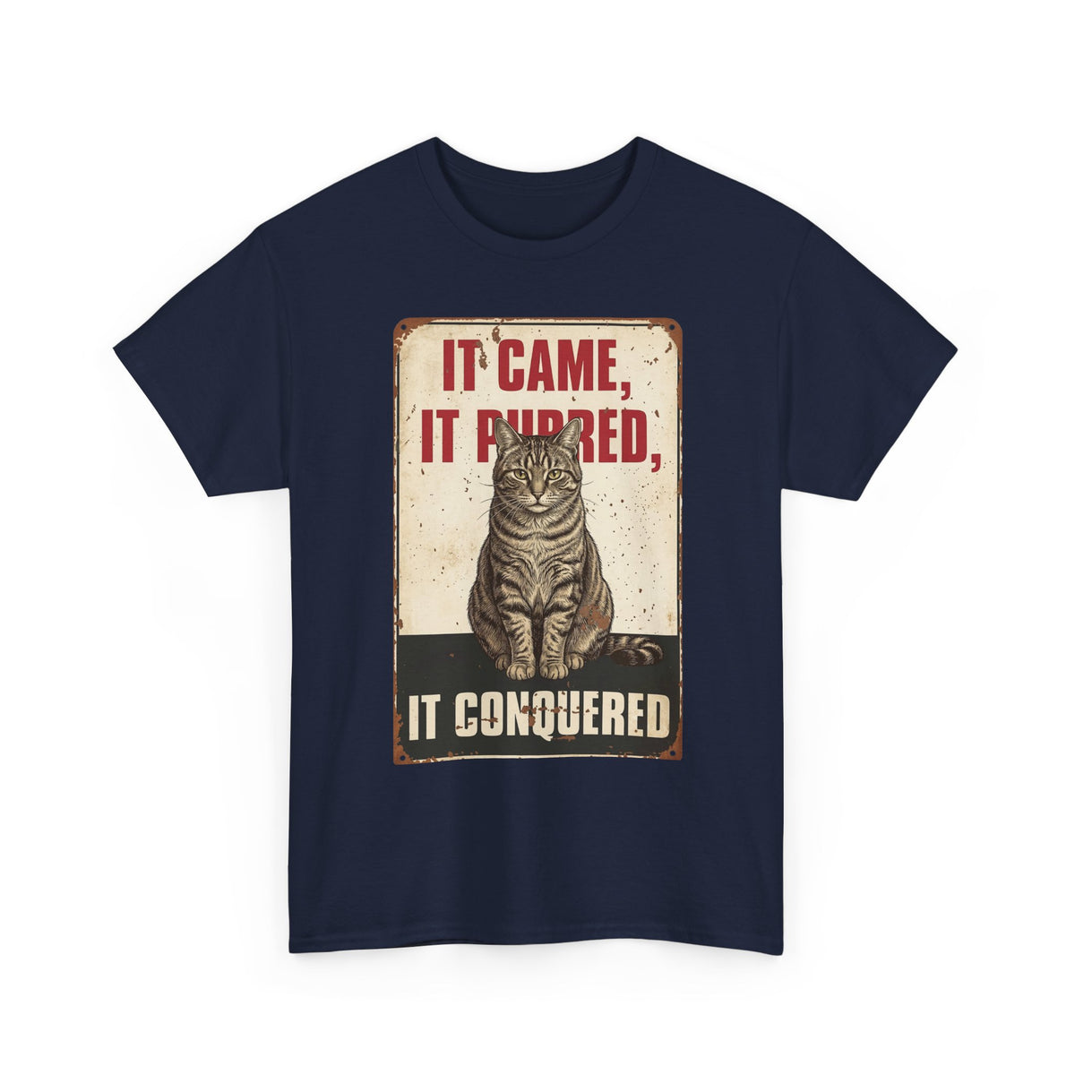Cat T-Shirt 'It Came, It Purred, It Conquered' Vintage Cat Graphic Tee