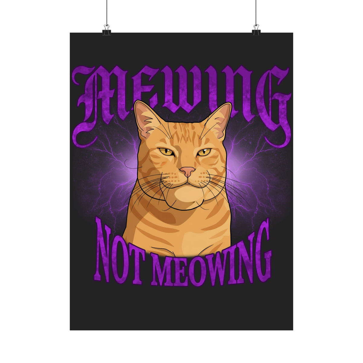 Mewing Not Meowing Cat Poster