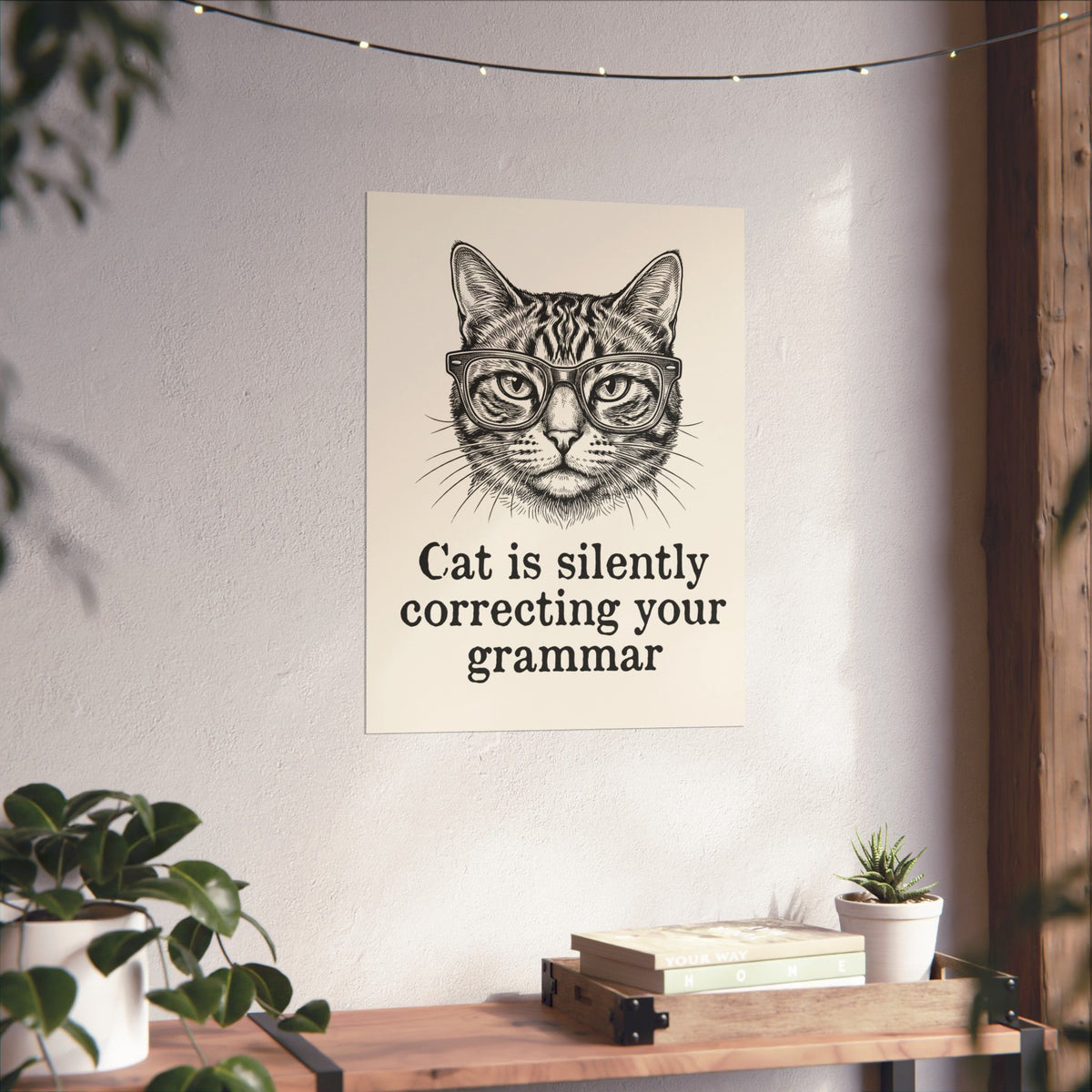 Cat Is Silently Correcting Your Grammar Poster — Funny Grammar Cat Poster