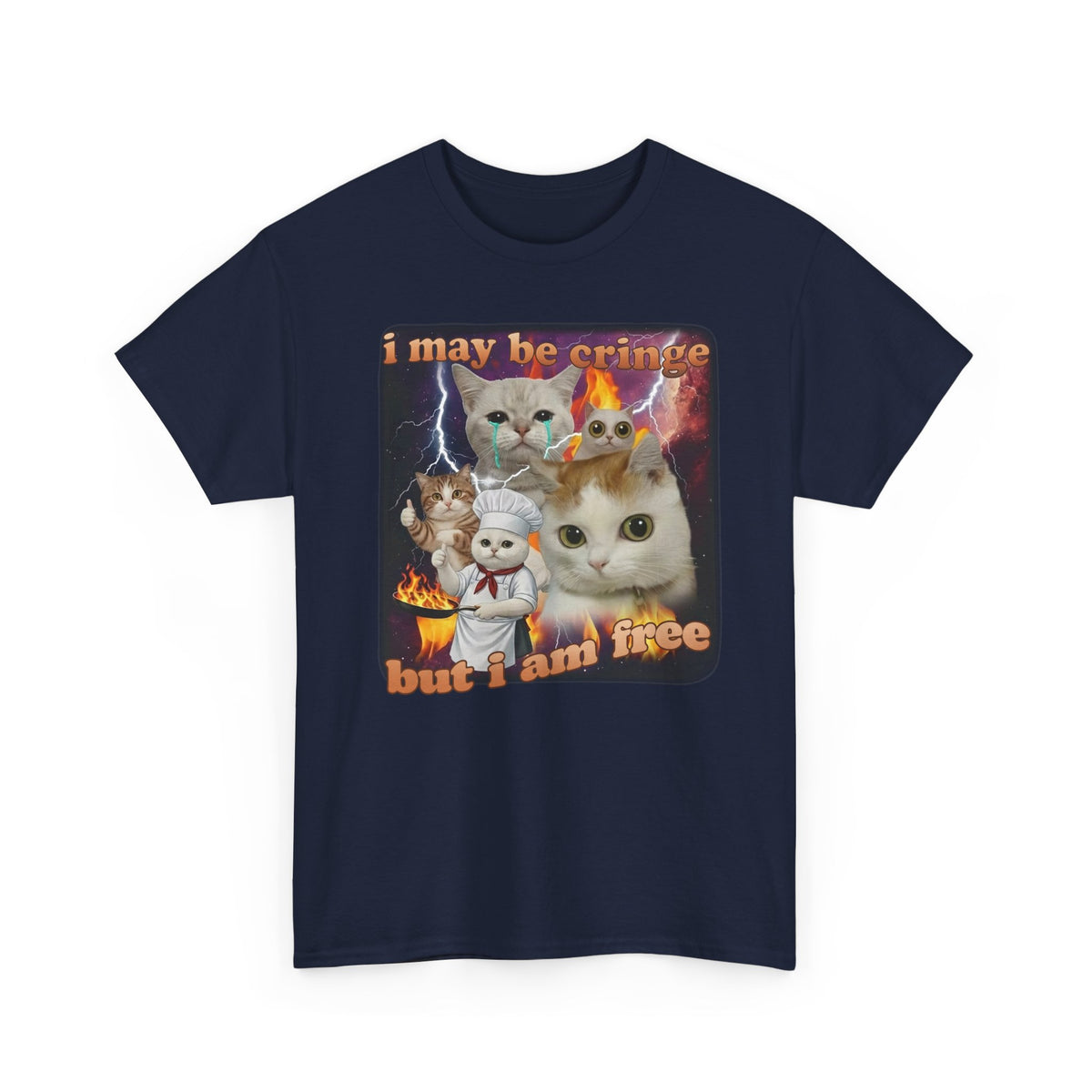 "I May Be Cringe But I Am Free" T-Shirt — Funny Self-Expression Tee