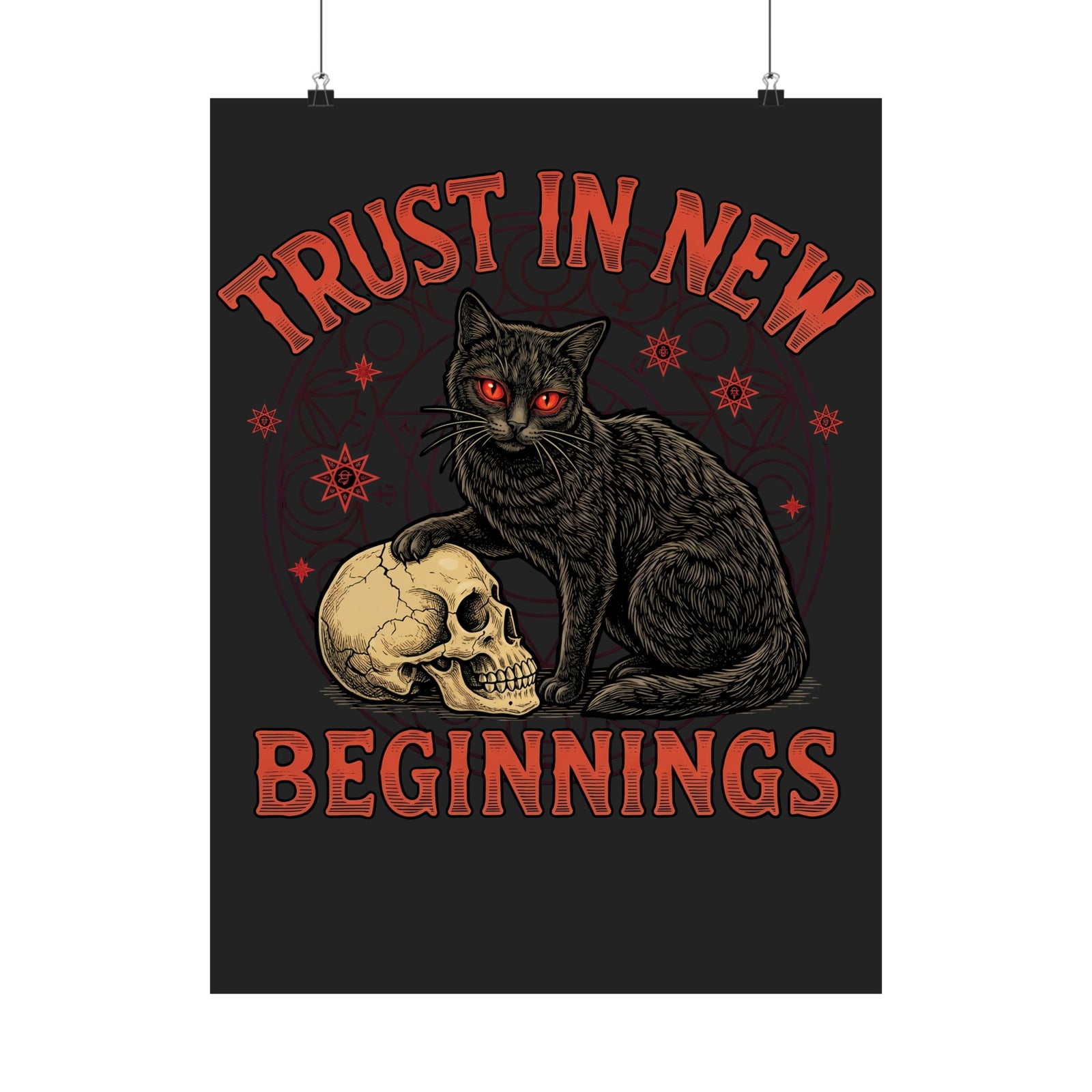 Trust In New Beginnings Cat Poster — Occult Black Cat Skull Gothic Poster