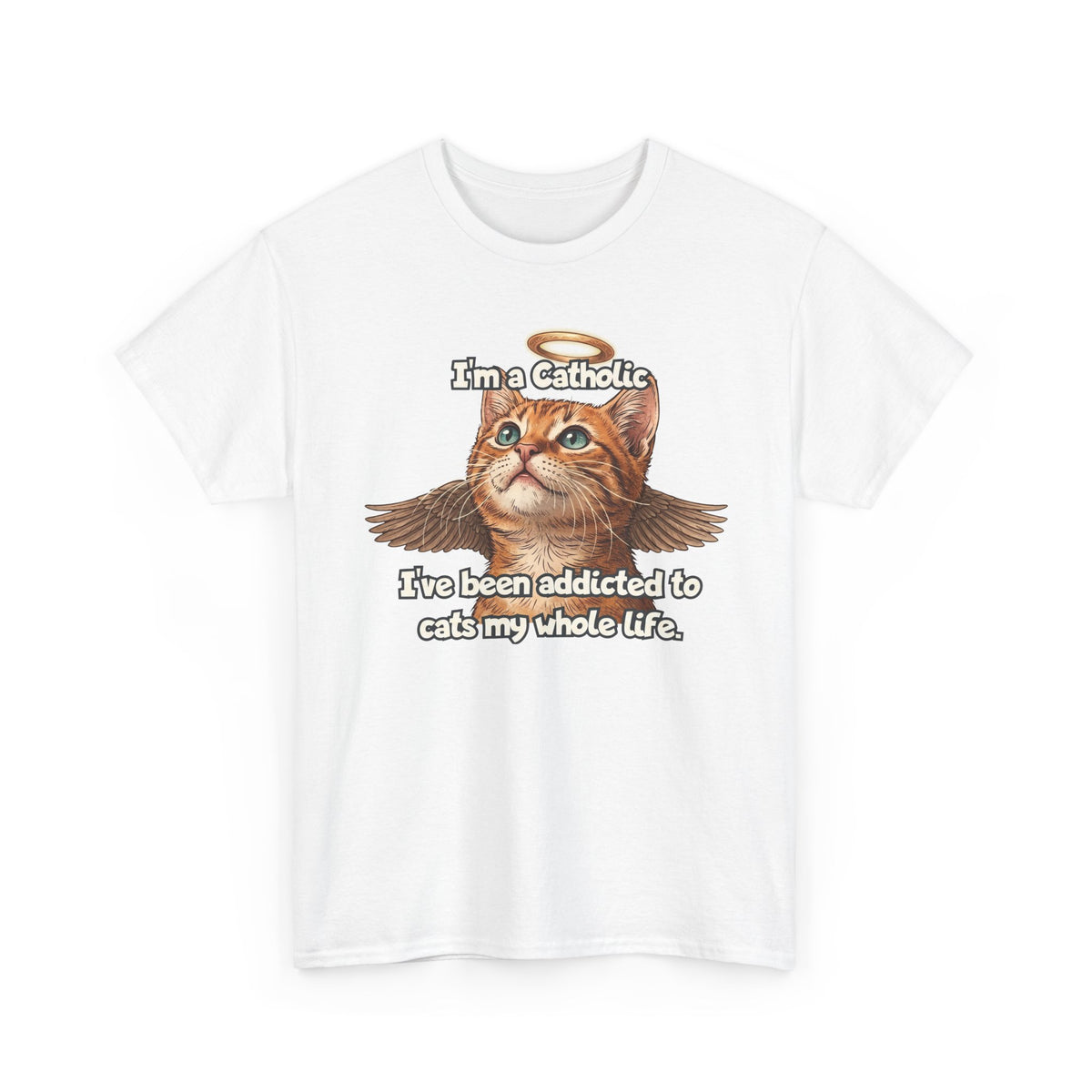 "I've Been Addicted to Cats My Whole Life" Cat Lover T-Shirt