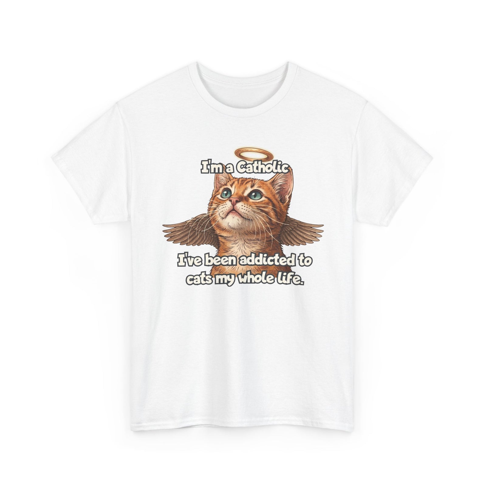 "I've Been Addicted to Cats My Whole Life" Cat Lover T-Shirt