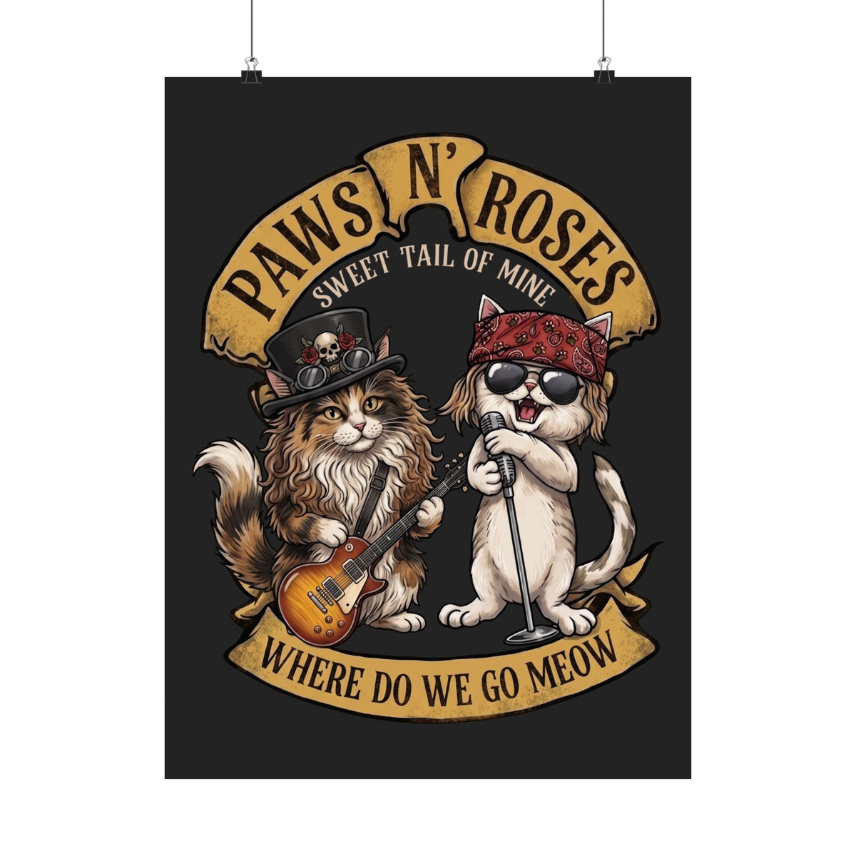 PAWS N' ROSES "Sweet Tail of Mine" Funny Cats Poster