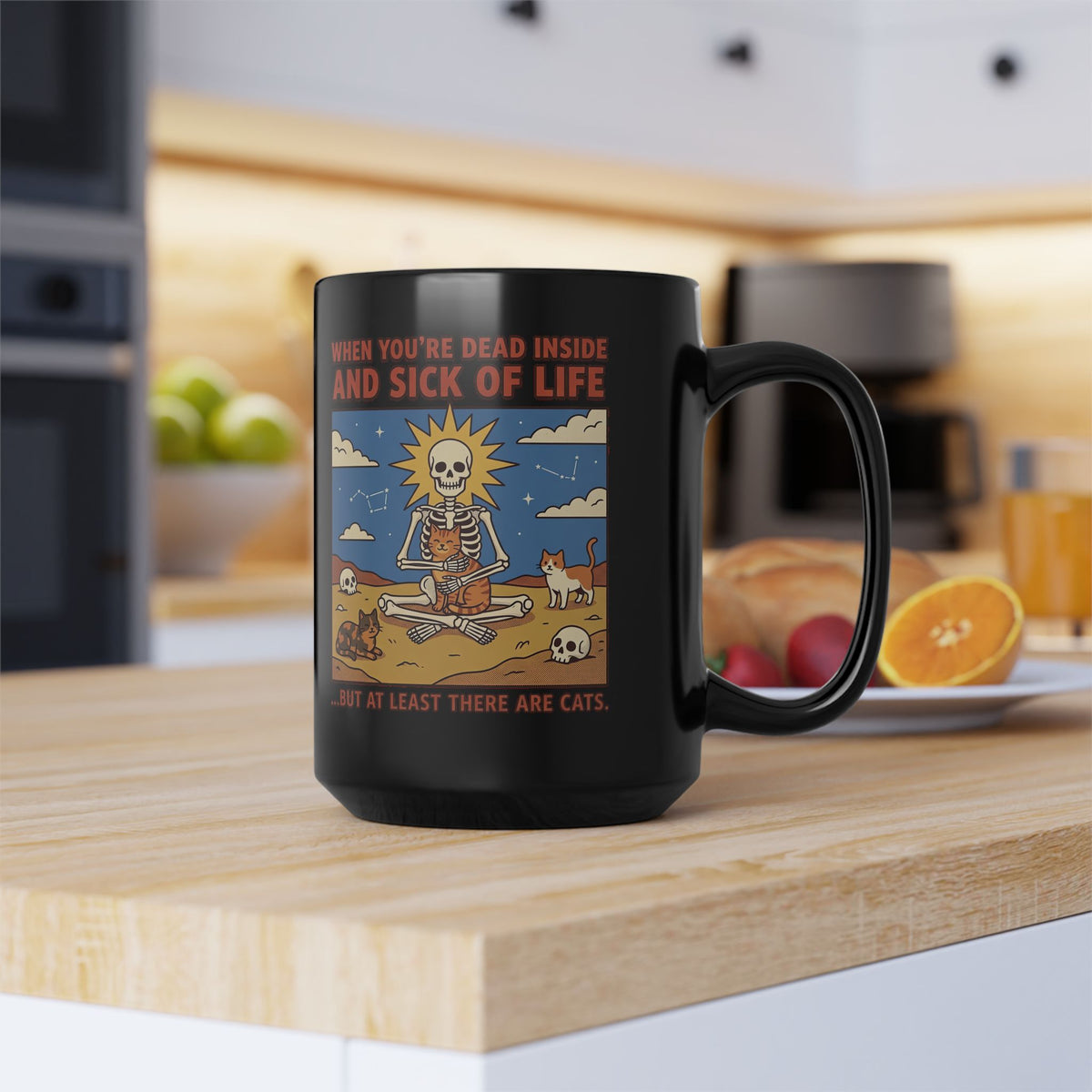 Funny Cat Black Mug — "When You're Dead Inside But At Least There Are Cats"