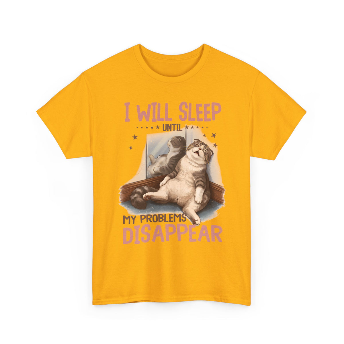 I Will Sleep Until My Problems Disappear T-Shirt — Funny Lazy Cat Graphic Tee