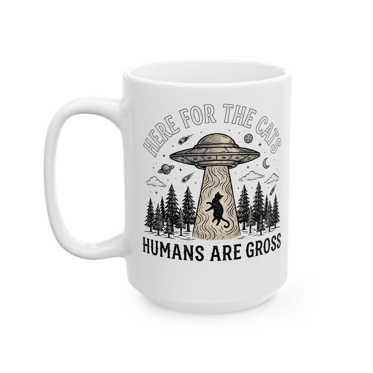 Here For The Cat Mug — 'Humans Are Gross' Cat Lover Ceramic Mug