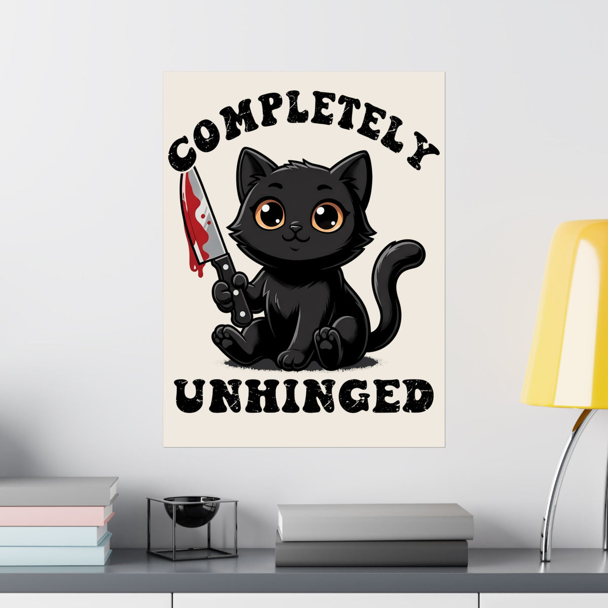 Completely Unhinged Black Cat Poster — Funny Cute Psycho Knife Poster