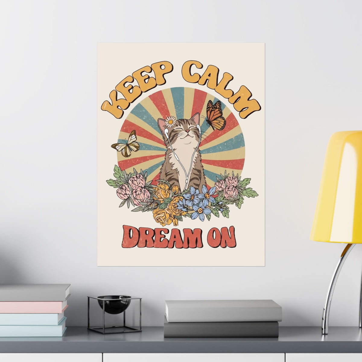 Keep Calm Dream On Cat Poster — Retro 70s Hippie Feline Graphic