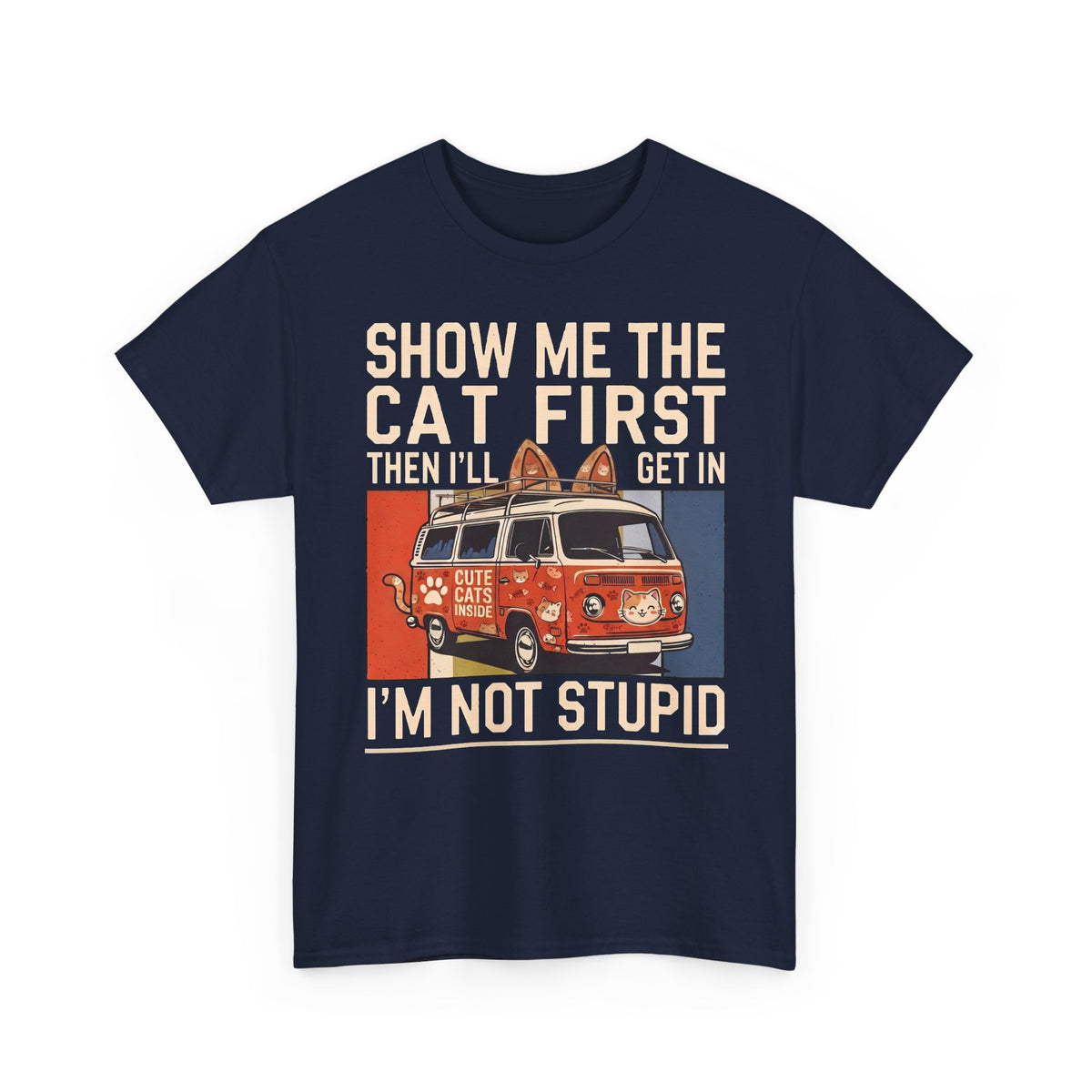 Show Me The Cat First T-Shirt — Funny Retro Camper Van Stranger Danger Tee