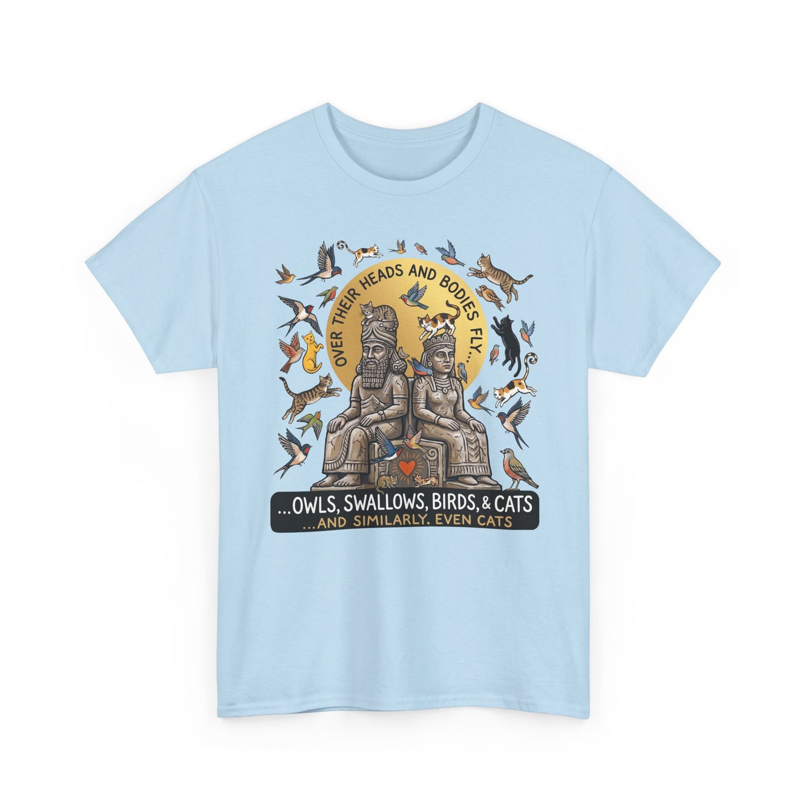 Birds & Cats Graphic T-Shirt — "Over Their Heads and Bodies Fly"