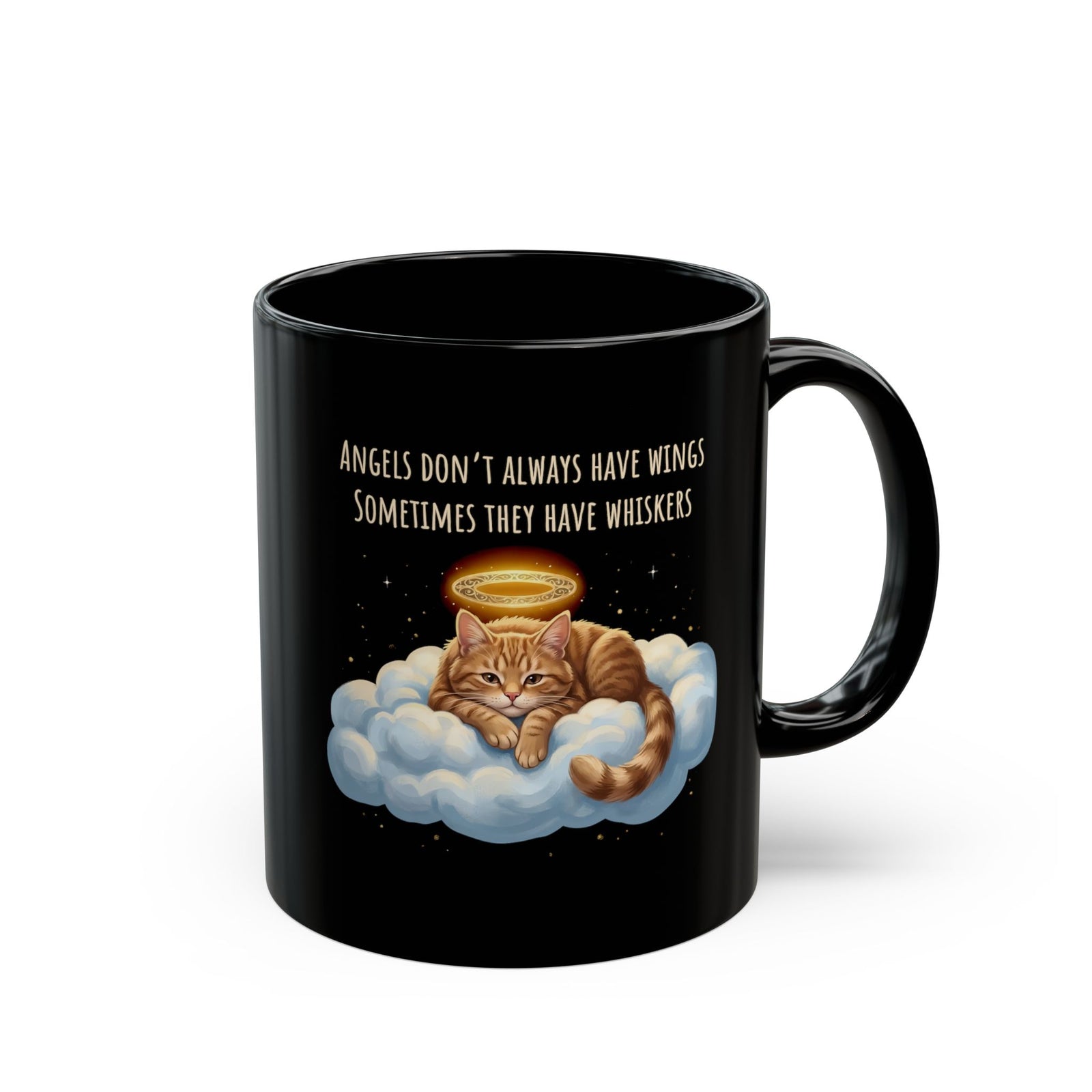 Cat Black Mug — "Angels Don't Always Have Wings, Sometimes They Have Whiskers"