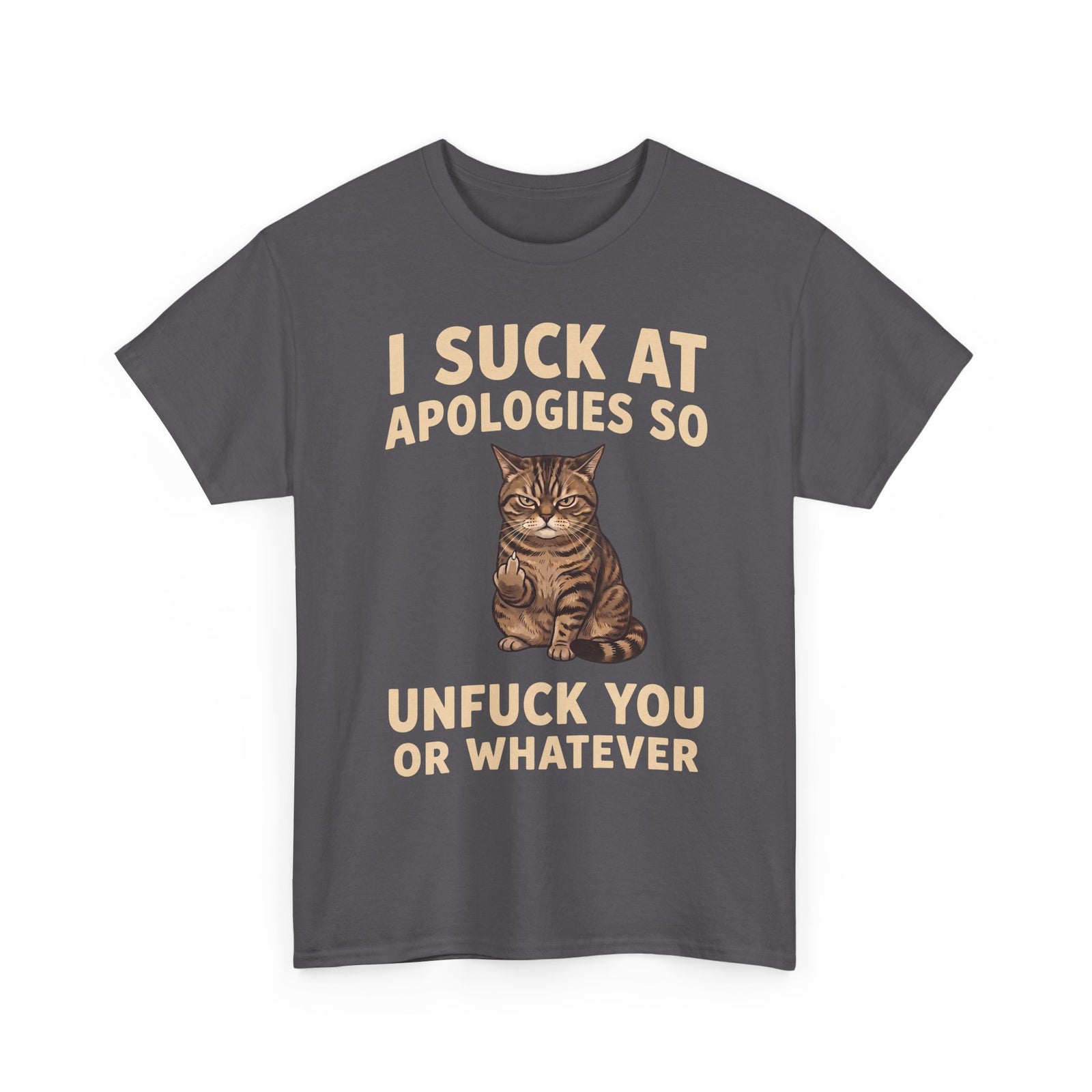 I Suck At Apologies So Unfuck You Or Whatever T-Shirt — Funny Grumpy Cat Middle Finger Tee