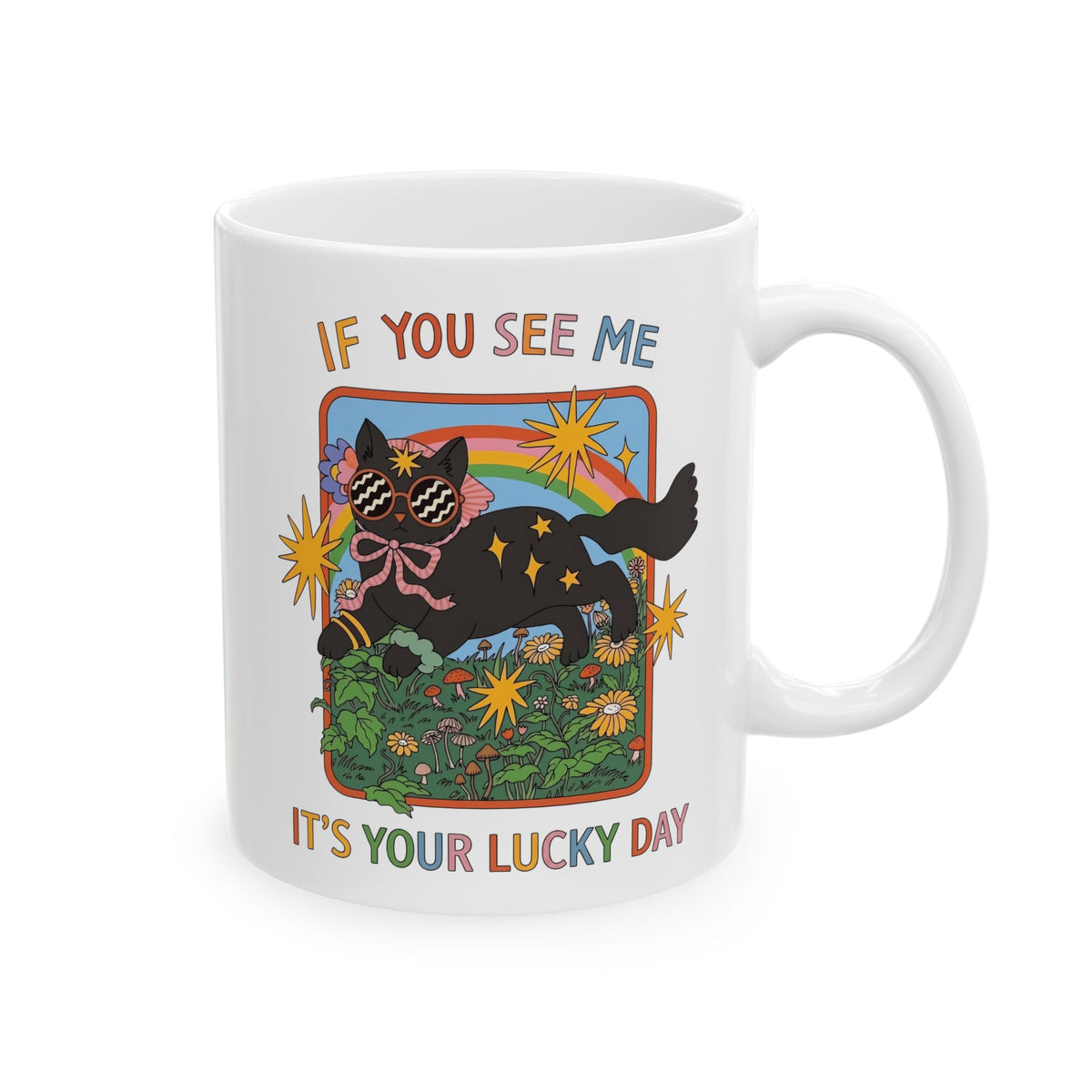 If You See Me It's Your Lucky Day Ceramic Mug — Retro Groovy Black Cat Rainbow Graphic Mug