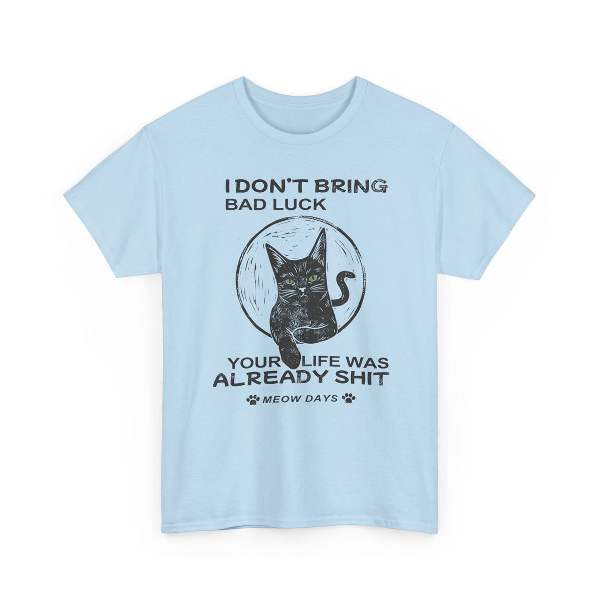 Black Cats Don't Bring Bad Luck T-Shirt — Cute Witchy Cat Tee for Cat Lovers