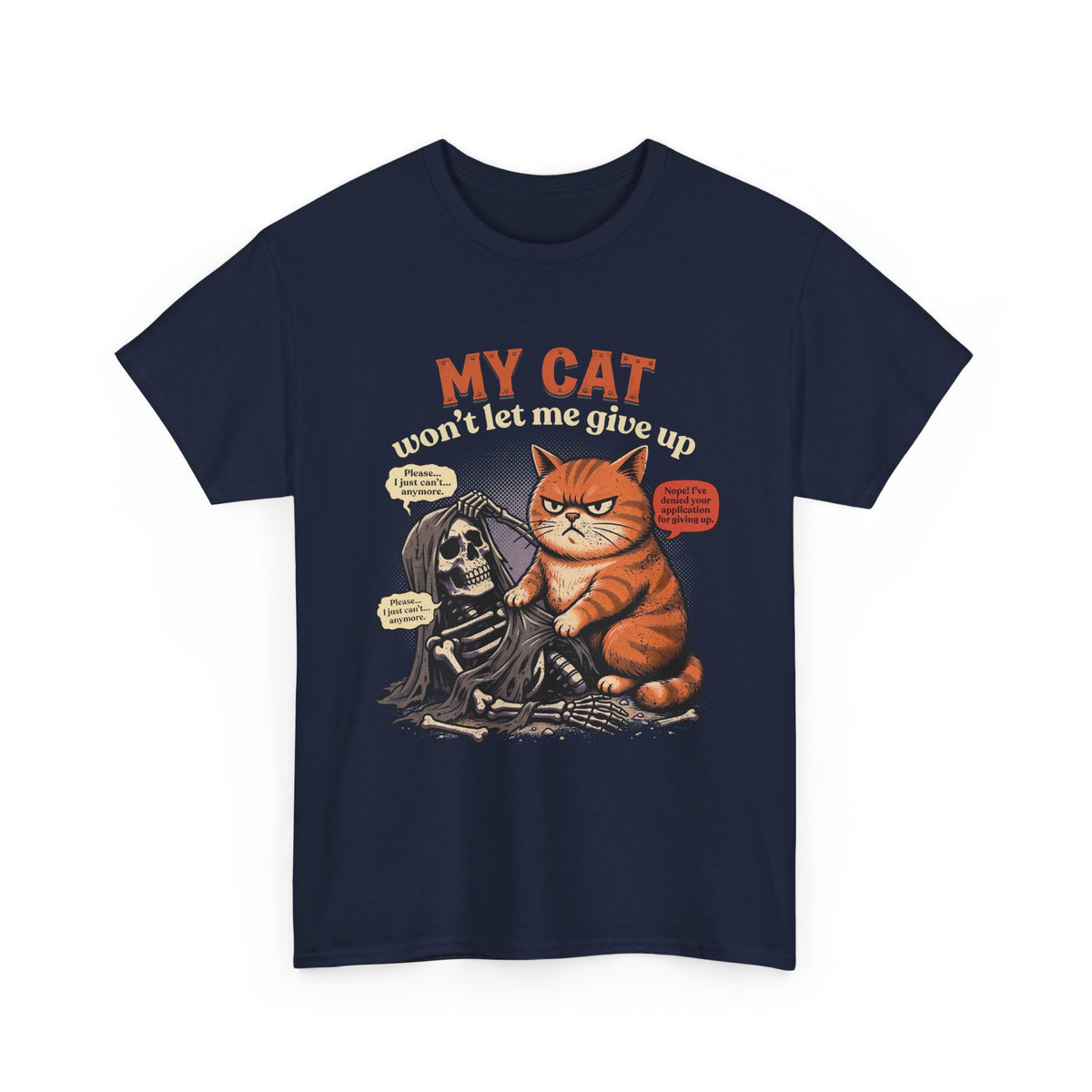“My Cat Won’t Let Me Give Up” T‑Shirt — Cat Lover Motivational Tee