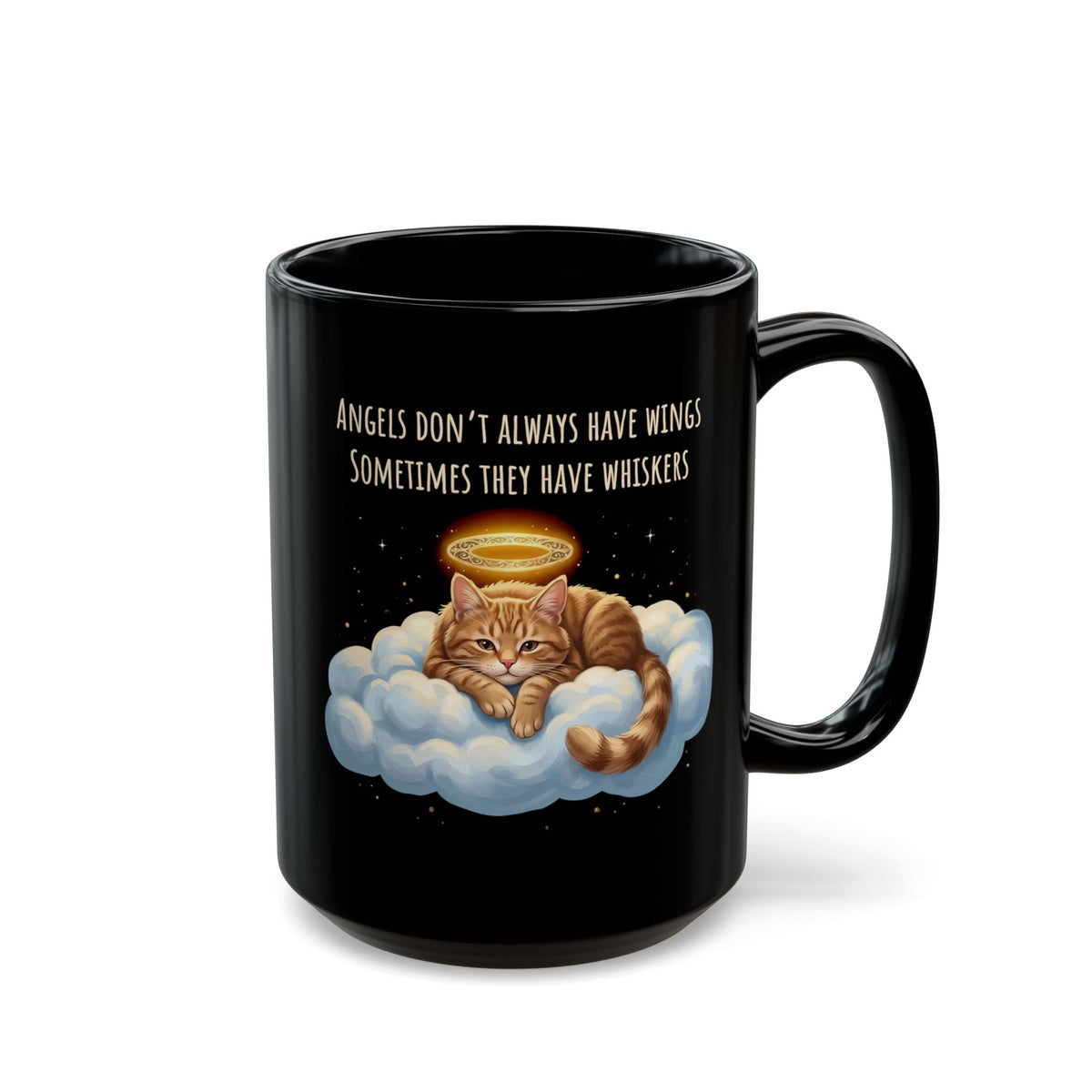 Cat Black Mug — "Angels Don't Always Have Wings, Sometimes They Have Whiskers"