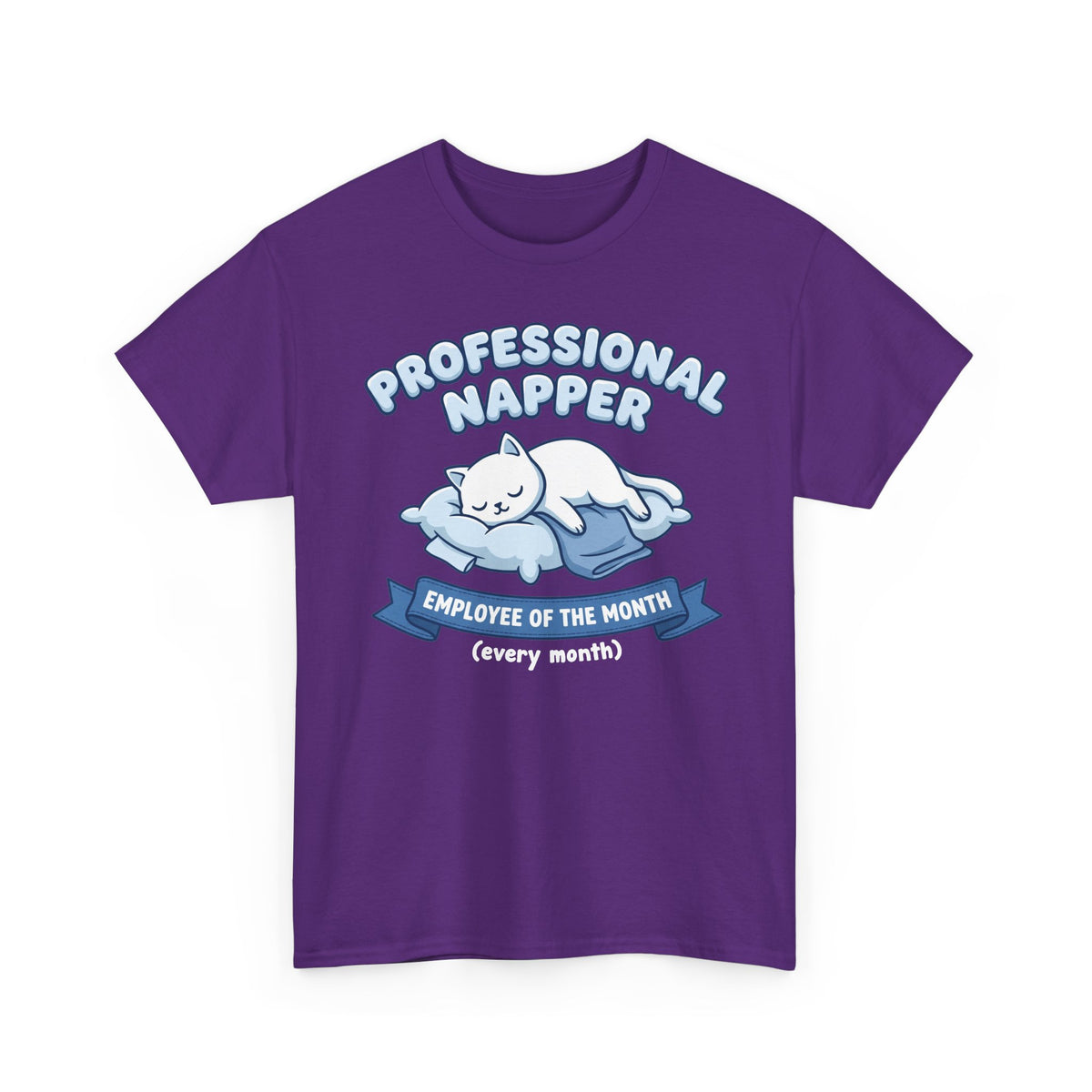 Professional Napper T‑Shirt — "Employee of the Month (Every Month)" Cat Tee