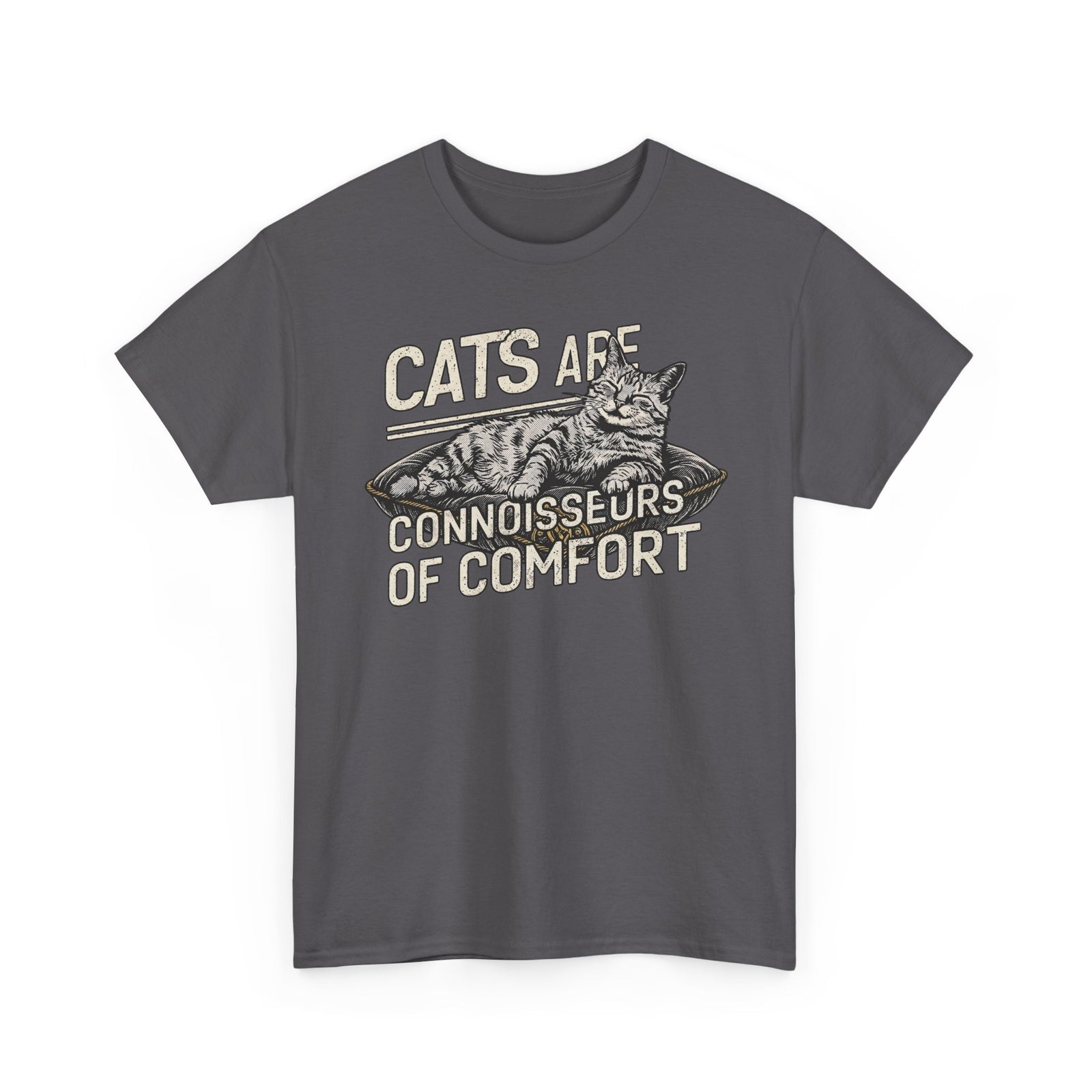 Cats Are Connoisseurs of Comfort T-Shirt