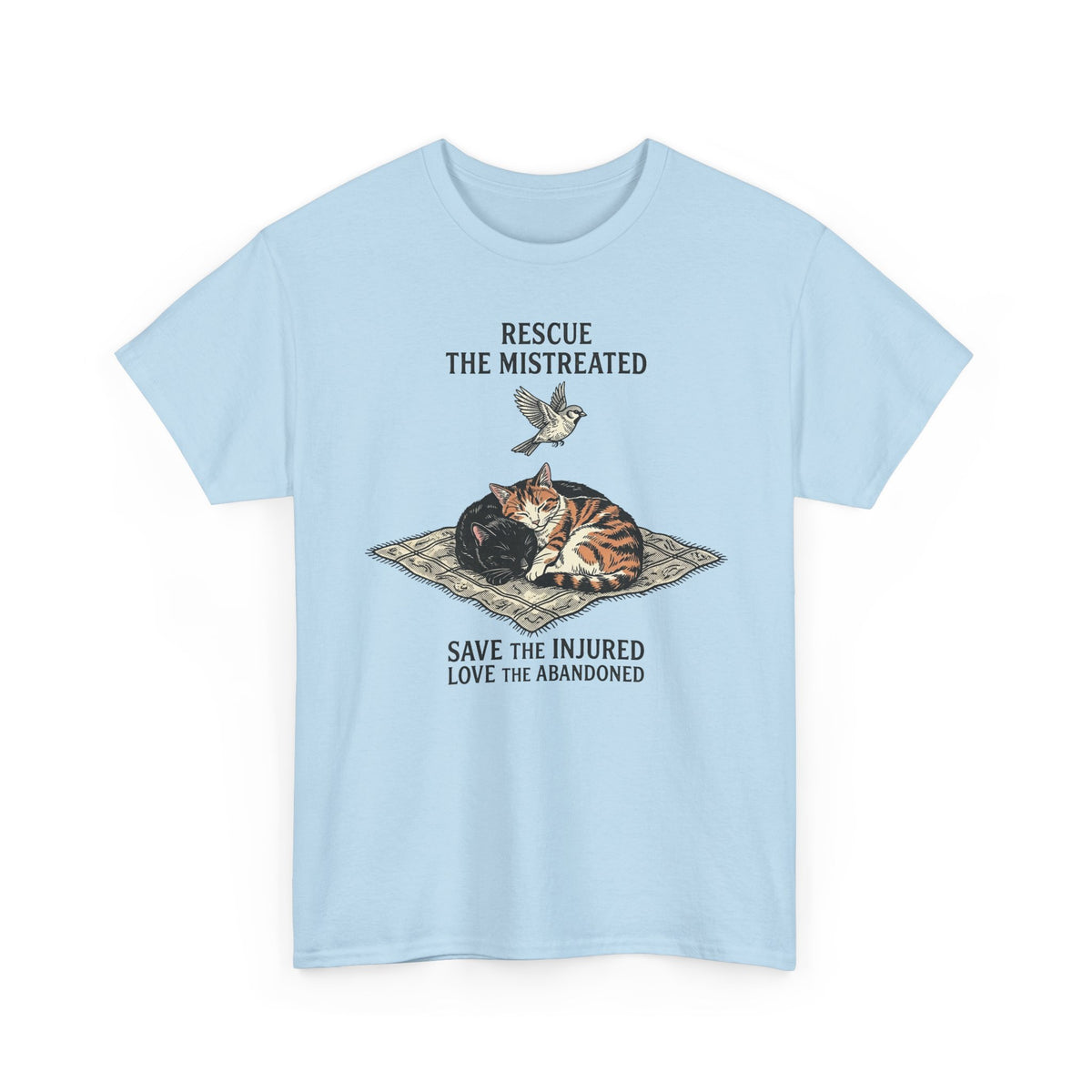 Cat Lover T-Shirt — "Rescue the Mistreated, Save the Injured, Love the Abandoned" Rescue Cat Tee