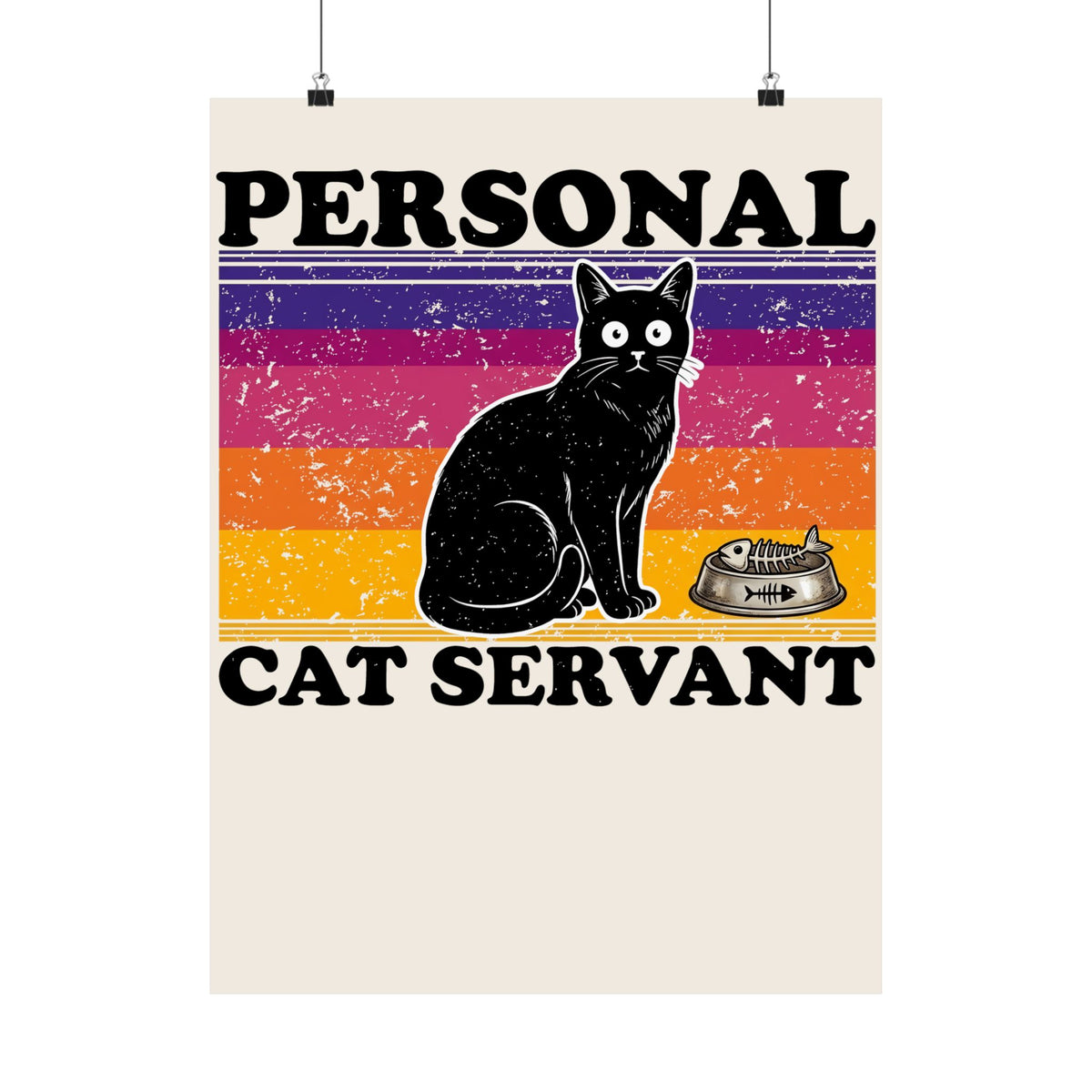 Personal Cat Servant Poster — Funny Cat Lover Poster