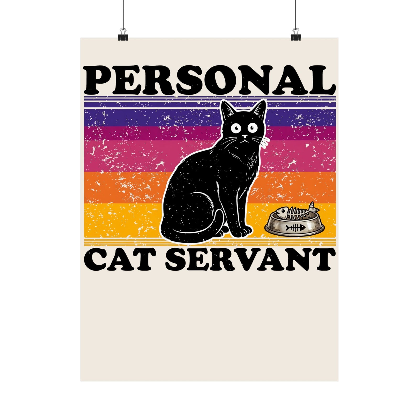 Personal Cat Servant Poster — Funny Cat Lover Poster