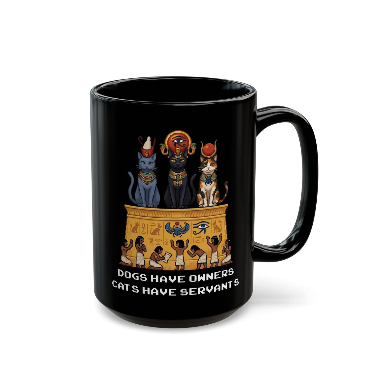 Cats Have Servants Black Mug — Funny Cat Owner Mug