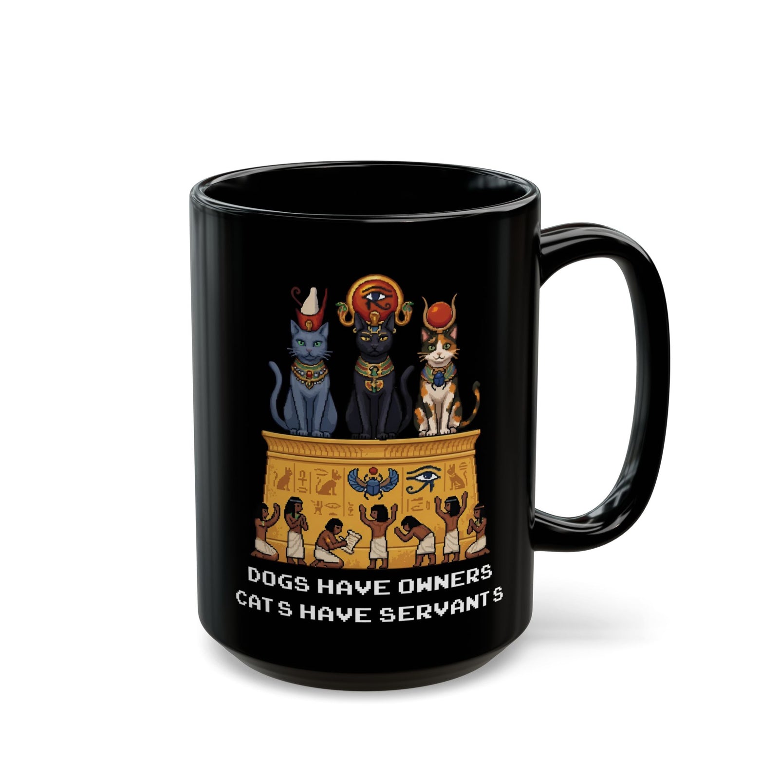Cats Have Servants Black Mug — Funny Cat Owner Mug