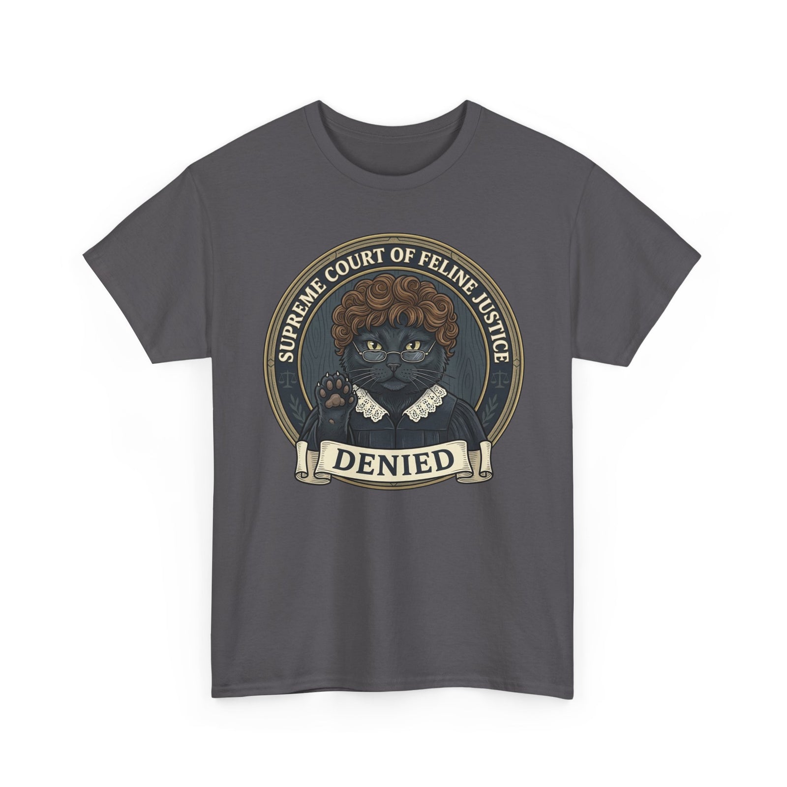 Supreme Court of Feline Justice: DENIED Cat Graphic Tee
