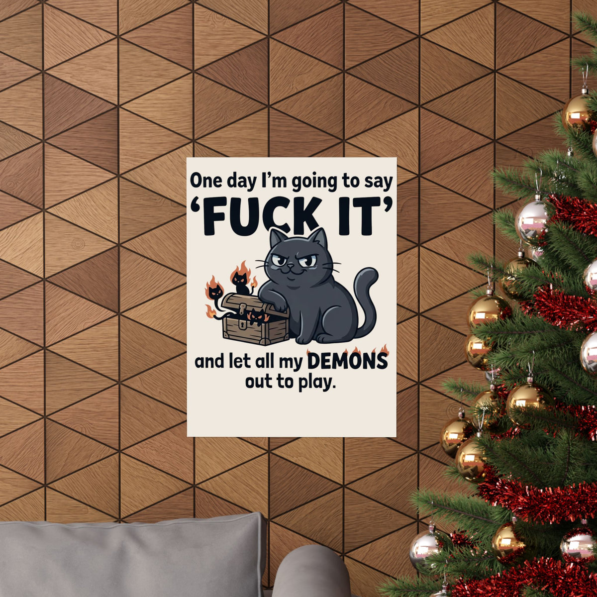 Cat Demon Graphic Poster — “One day I'm going to say 'FUCK IT'” Funny Goth Poster