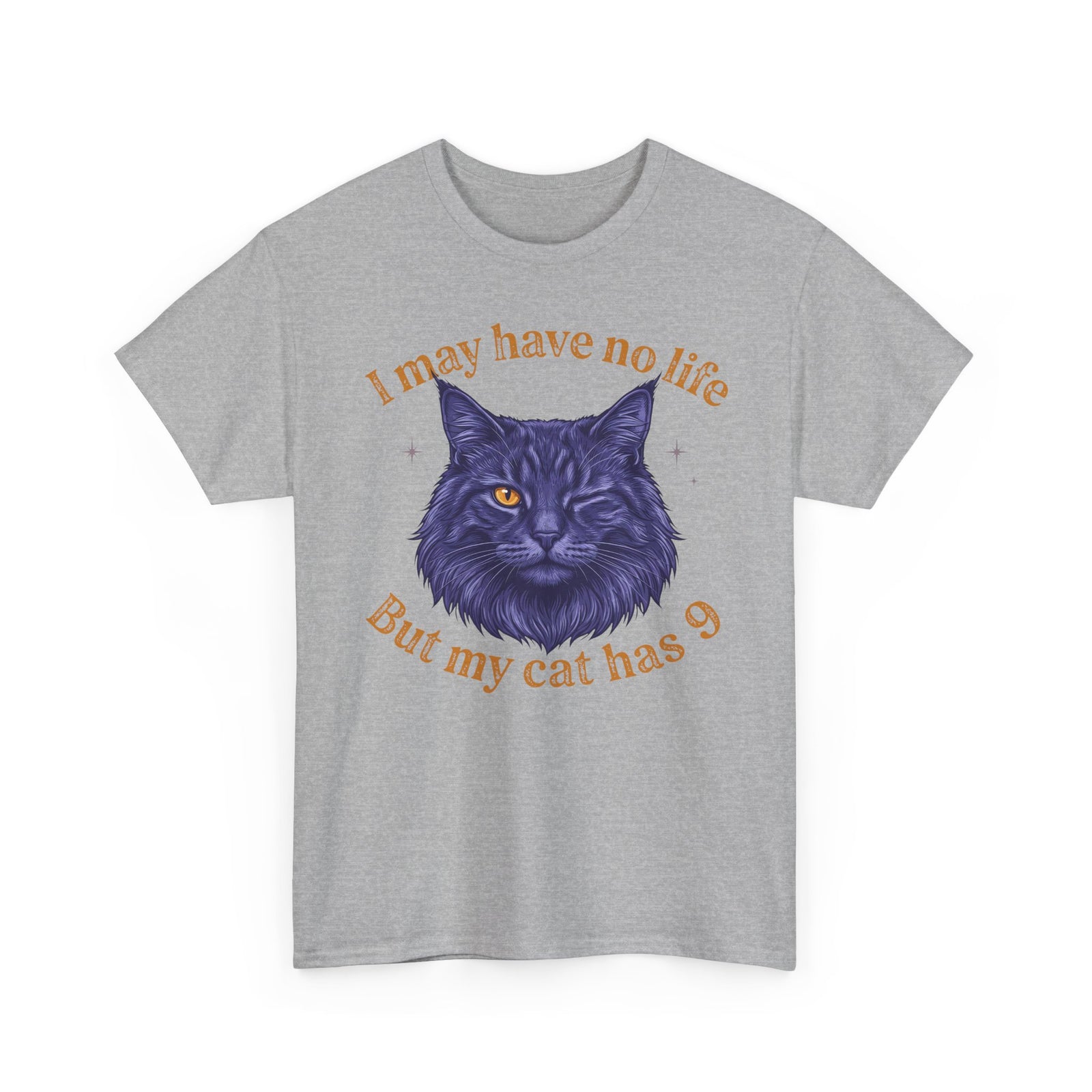 Cat Lover T‑Shirt — “I May Have No Life But My Cat Has 9” with Illustrated Cat