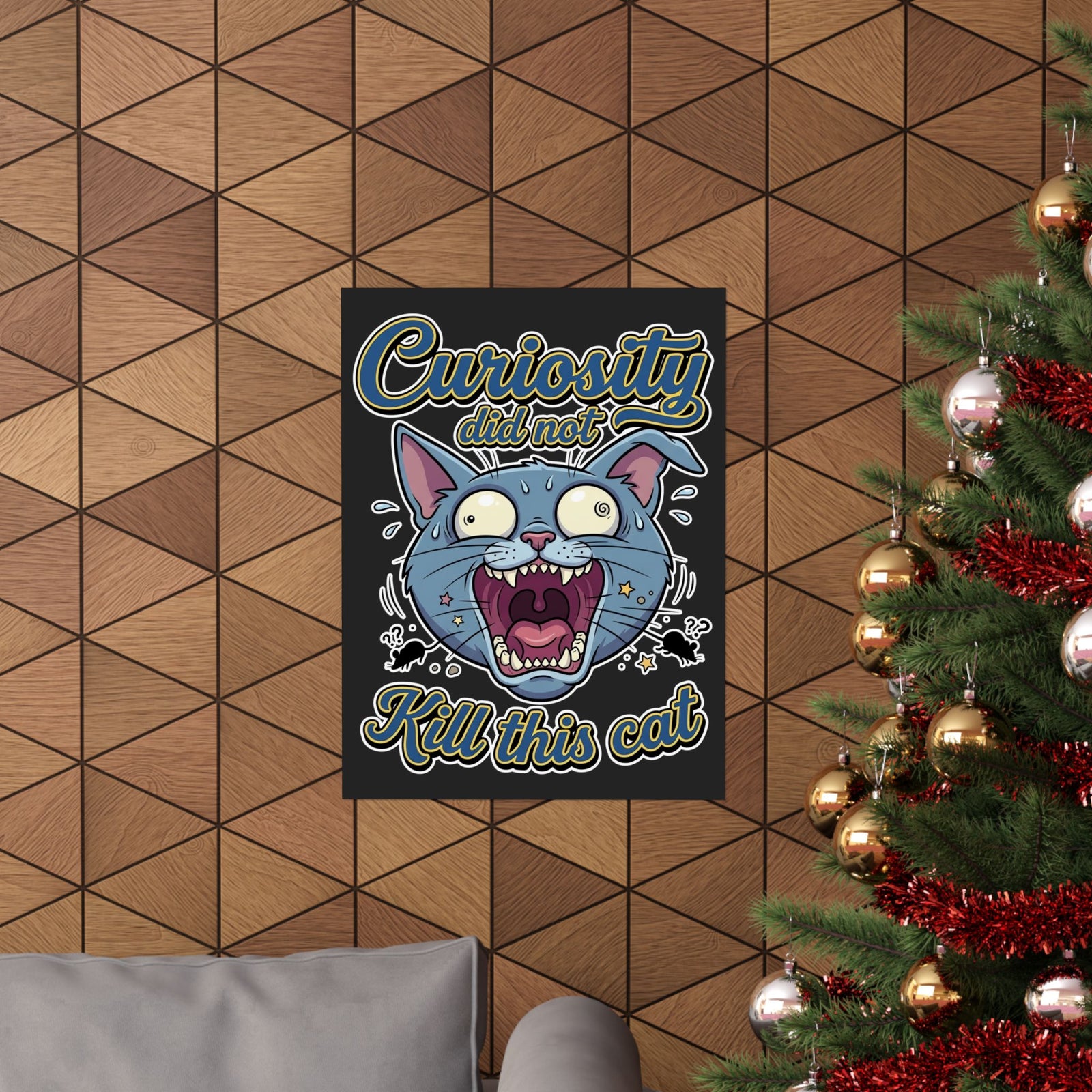 Curiosity Did Not Kill This Cat Poster — Funny Panicking Cat Poster