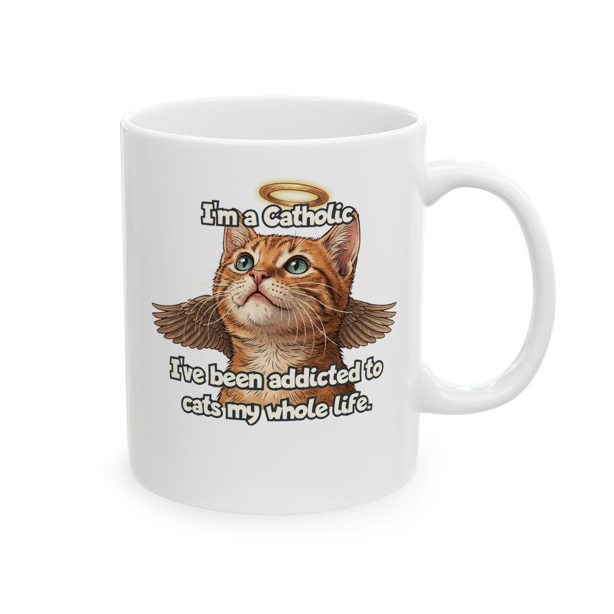 "I've Been Addicted to Cats My Whole Life" Cat Lover Ceramic Mug