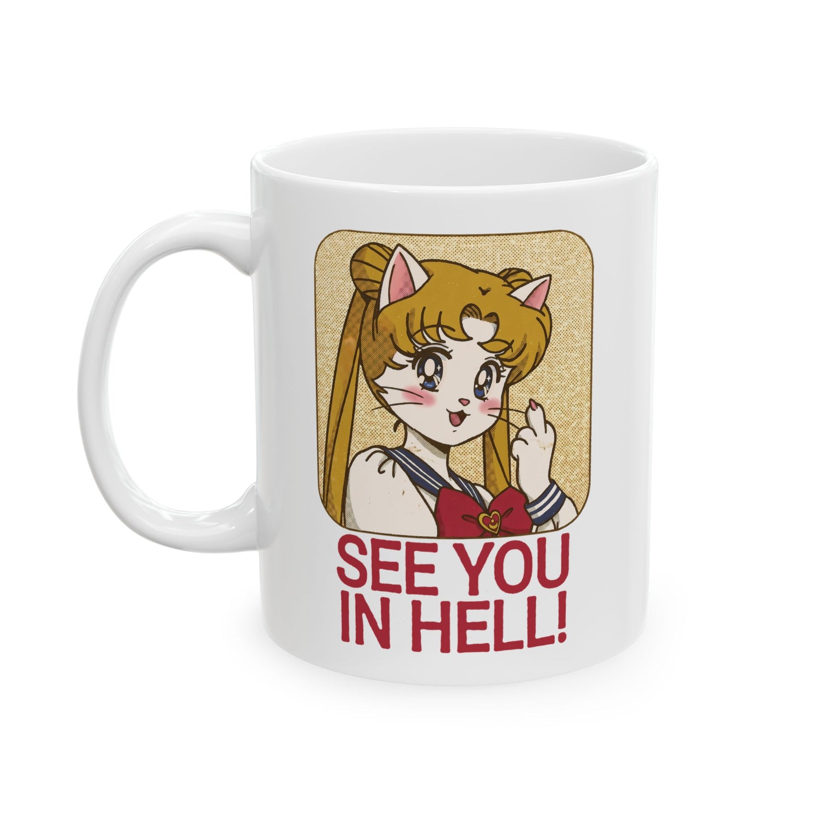 See You In Hell Anime Cat Ceramic Mug — Cute Magical Girl Parody Graphic
