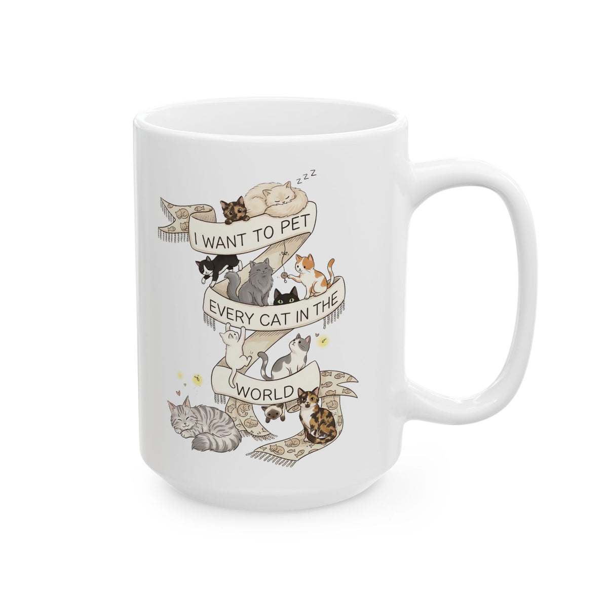 I Want to Pet Every Cat in the World Ceramic Mug — Cat Lover Mug