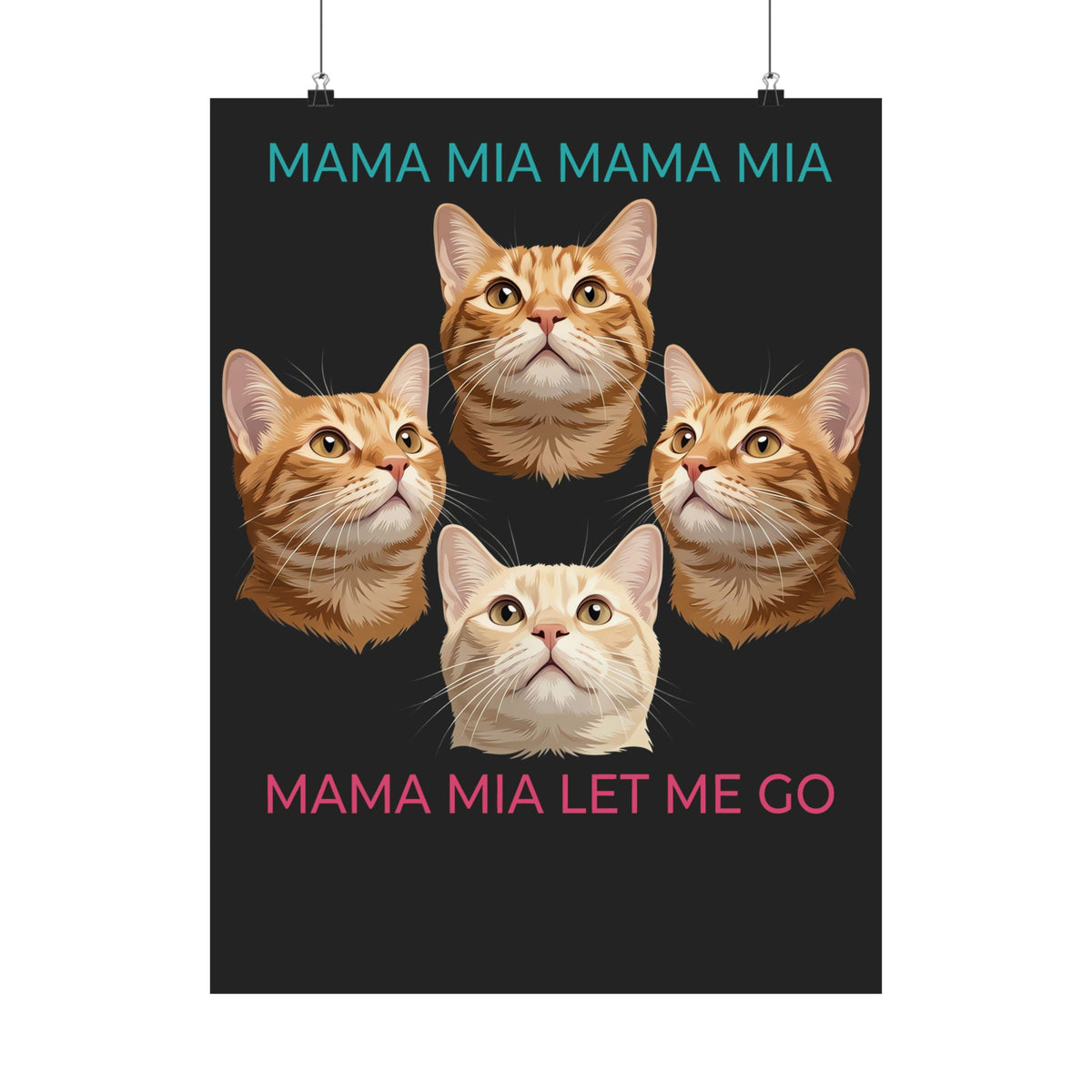 Funny Cat Rock Band Poster — "Mamma Mia Let Me Go" Parody