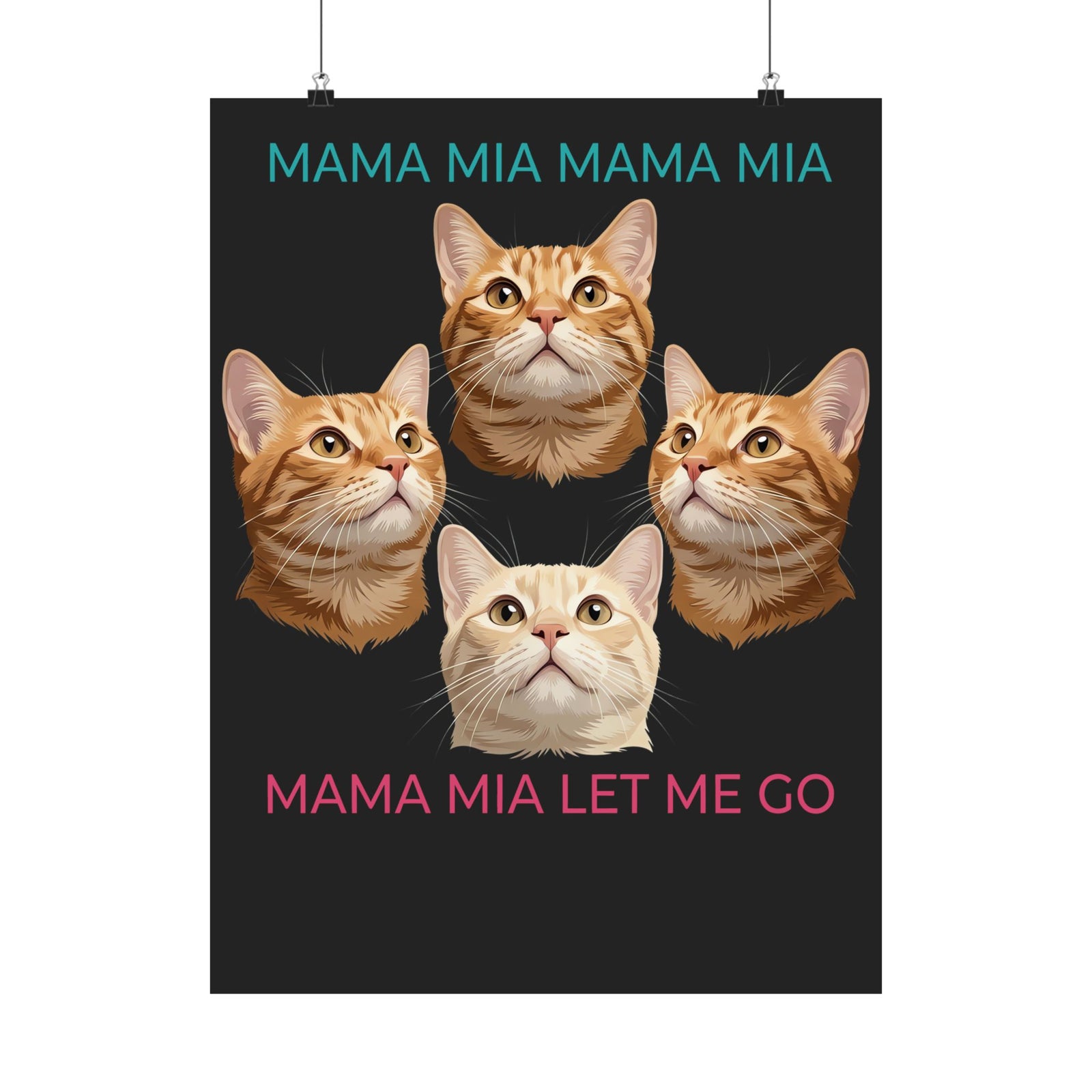Funny Cat Rock Band Poster — "Mamma Mia Let Me Go" Parody