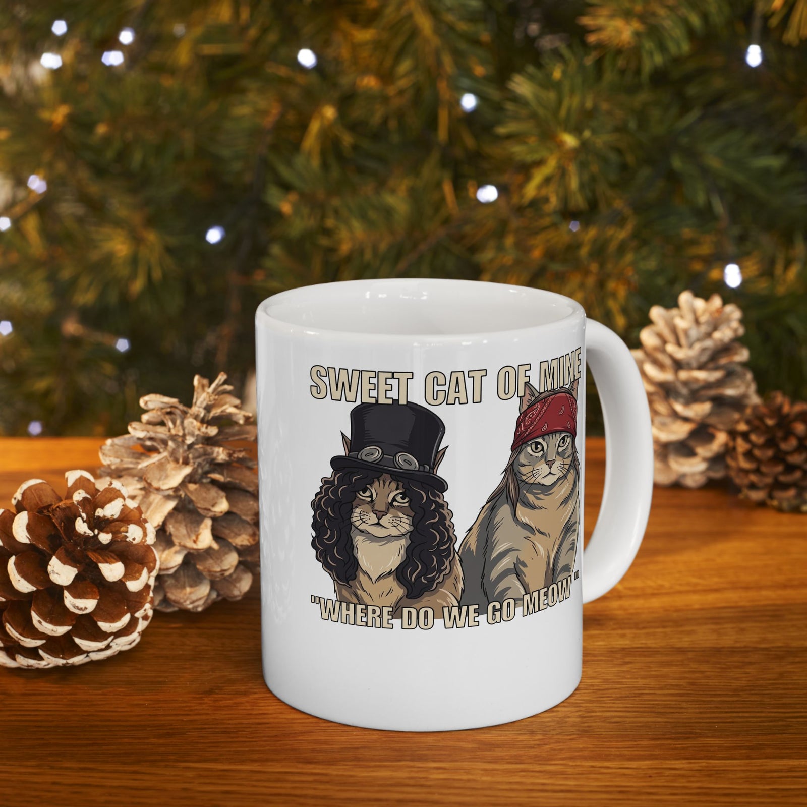 Sweet Cat of Mine Mug — "Where Do We Go Meow" Cat Graphic Ceramic Mug