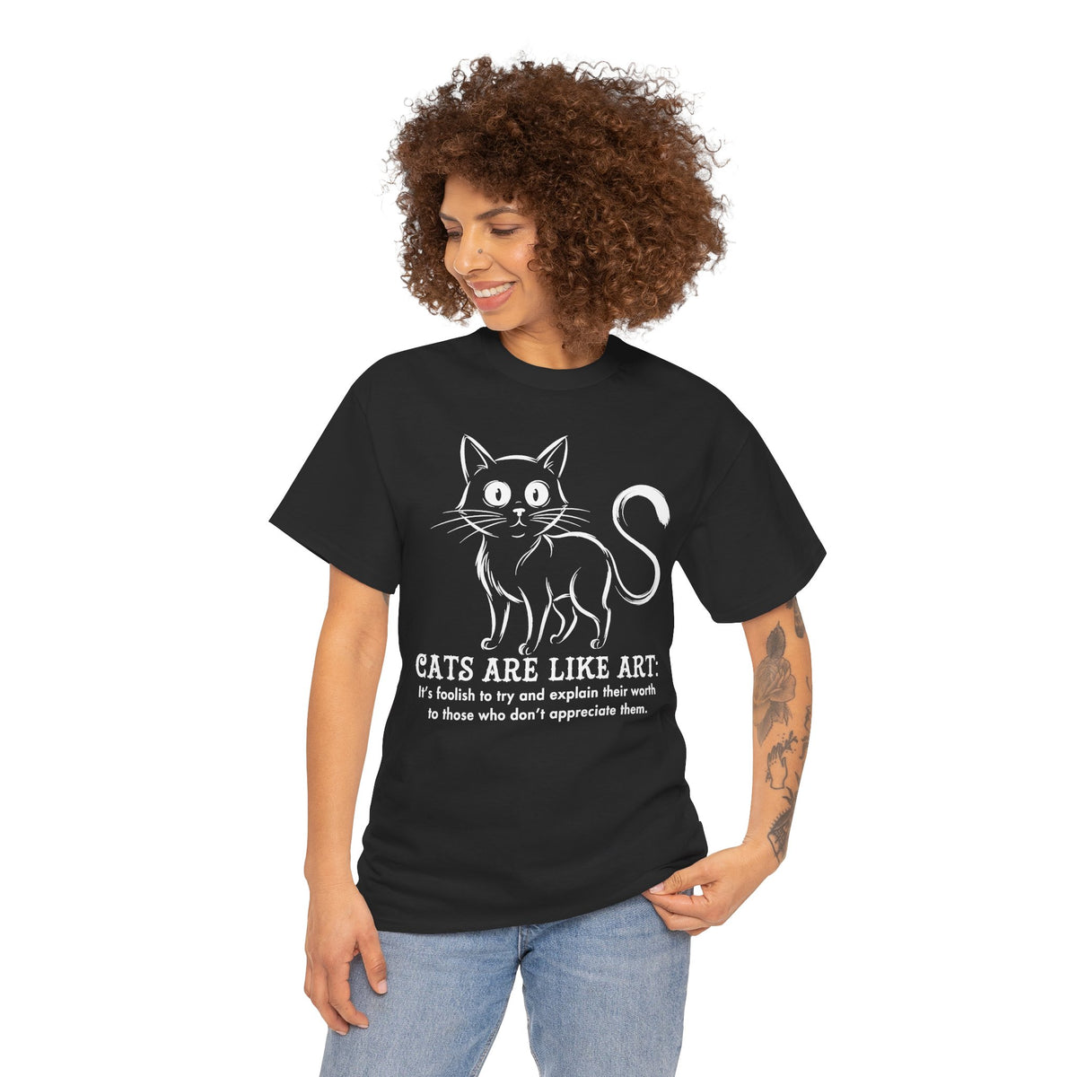 Cat Art T-Shirt — "Cats Are Like Art" Graphic Tee for Cat Lovers