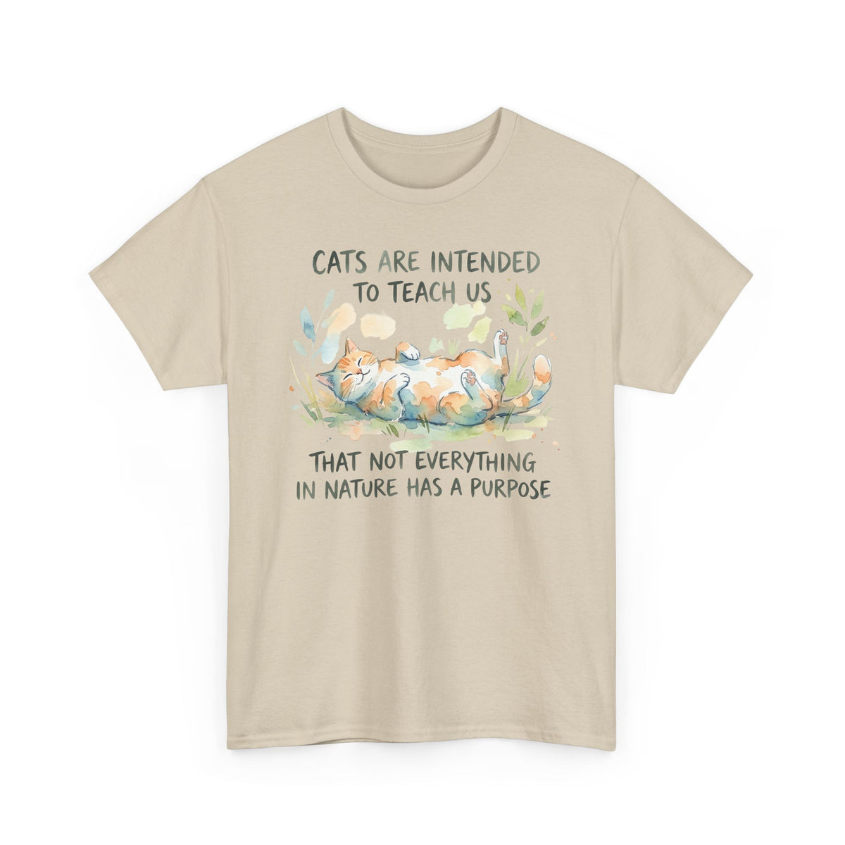 Cat Quote Tee – “Cats are intended to teach us that not everything in nature has a purpose”