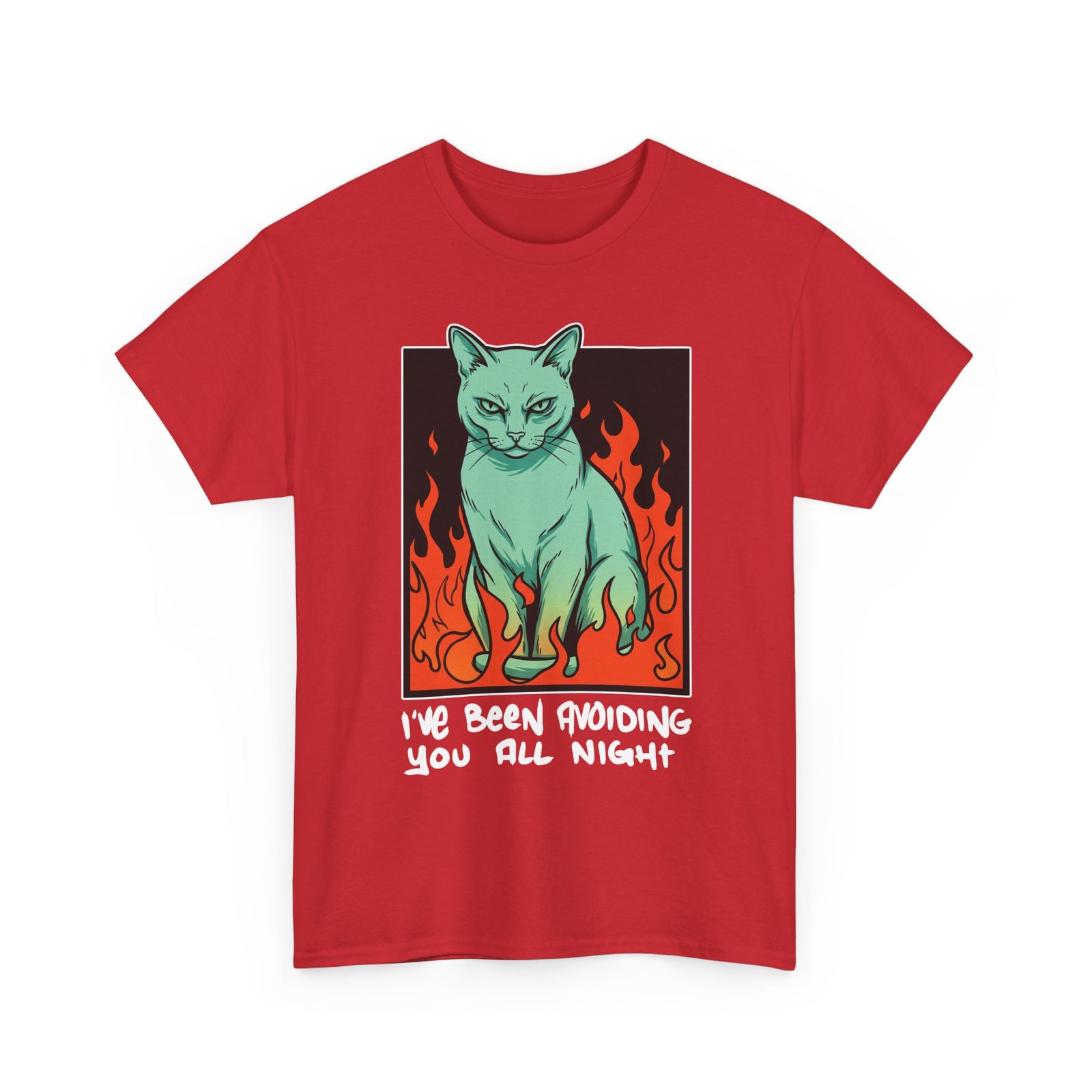 I've Been Avoiding You All Night T-Shirt — Funny Introvert Cat Flames Tee