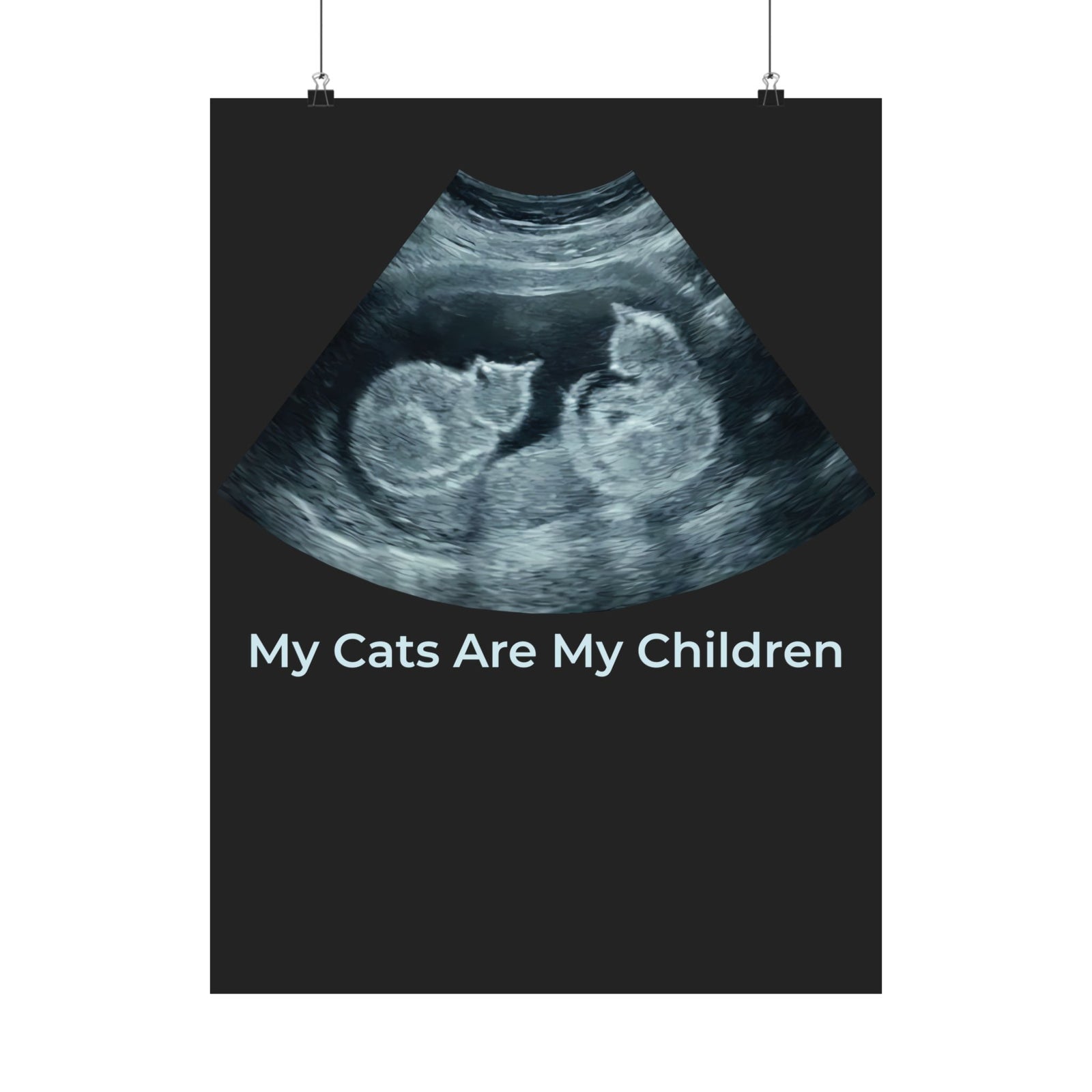 My Cats Are My Children Poster — Cat Lover Poster