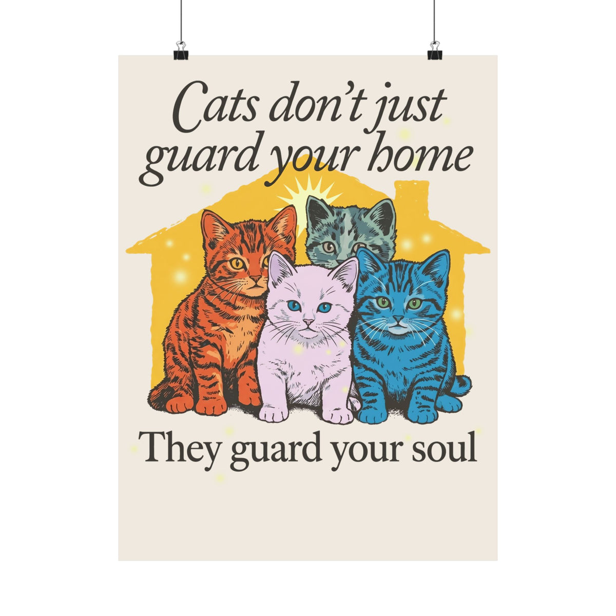 Cats Don't Just Guard Your Home Poster — Funny Cat Lover Poster